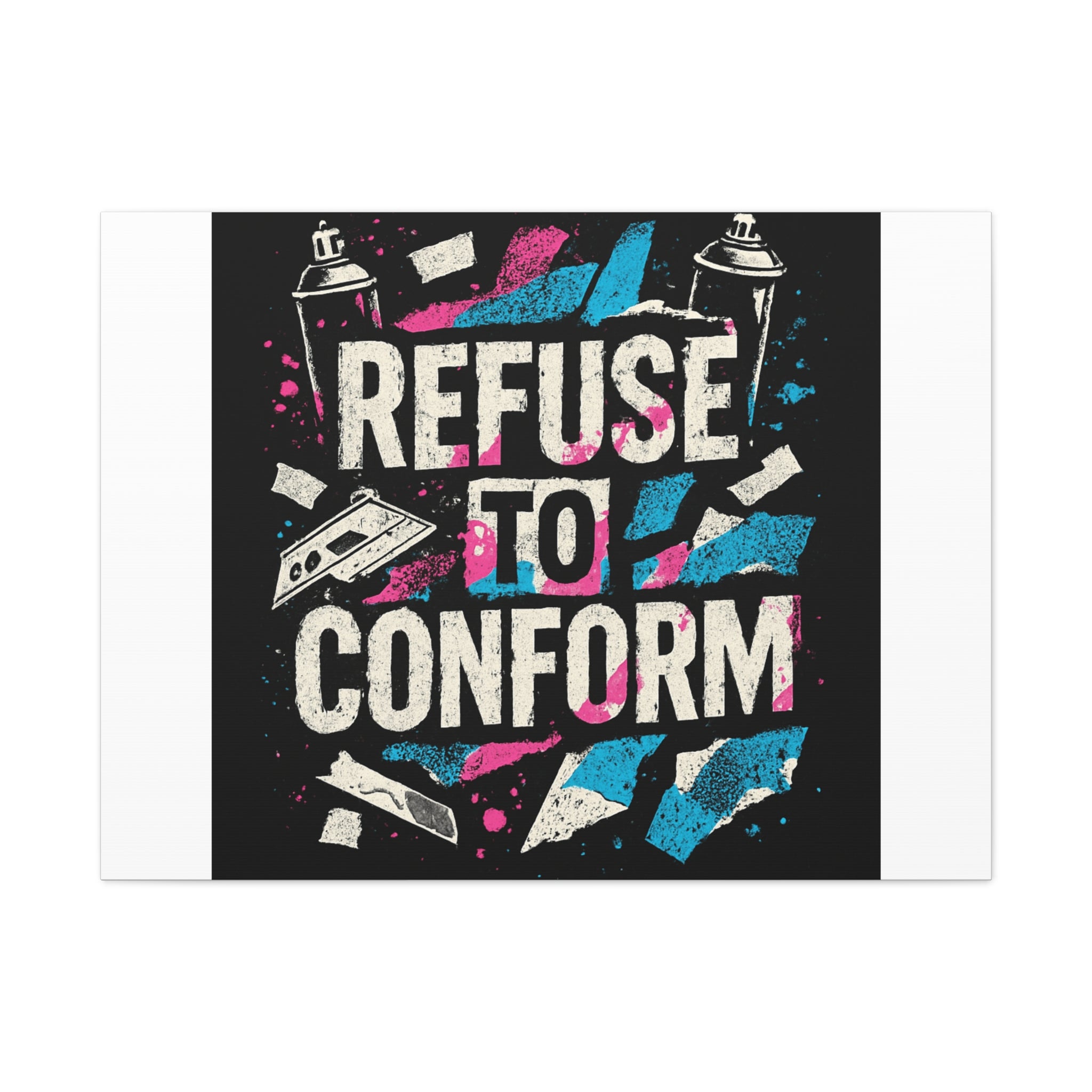 Refuse to Conform Canvas Wall Art — Urban Graffiti Motivational Print