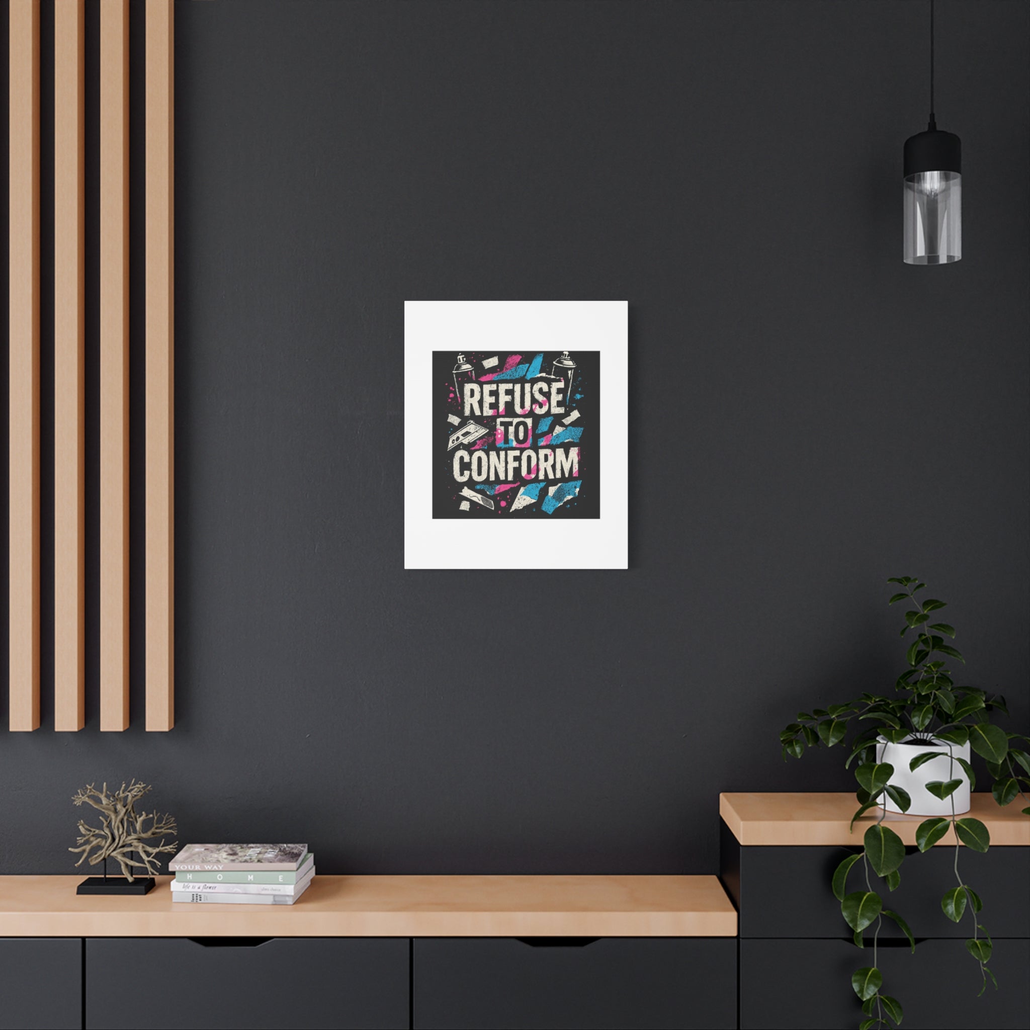 Refuse to Conform Canvas Wall Art — Urban Graffiti Motivational Print