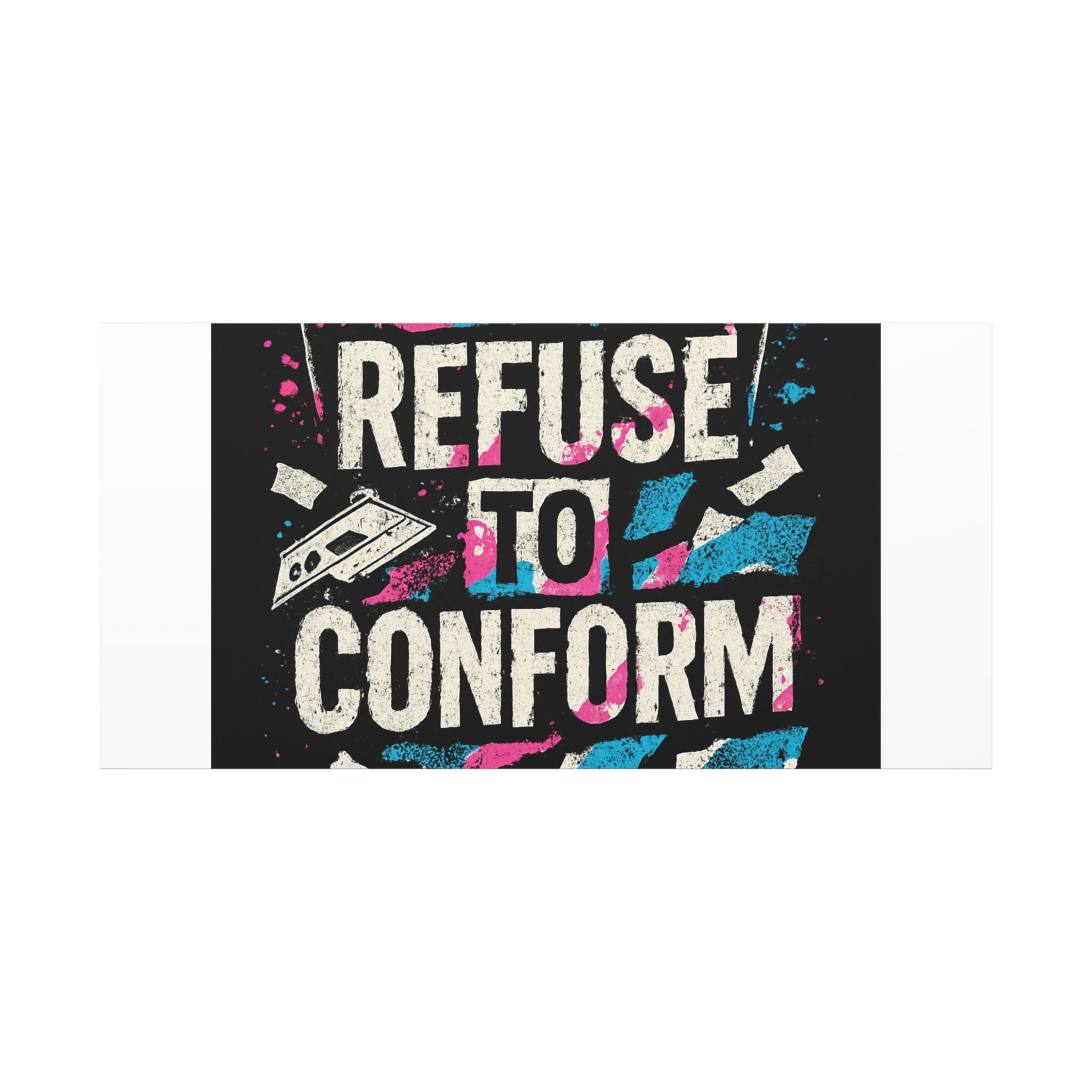 Refuse to Conform Canvas Wall Art — Urban Graffiti Motivational Print