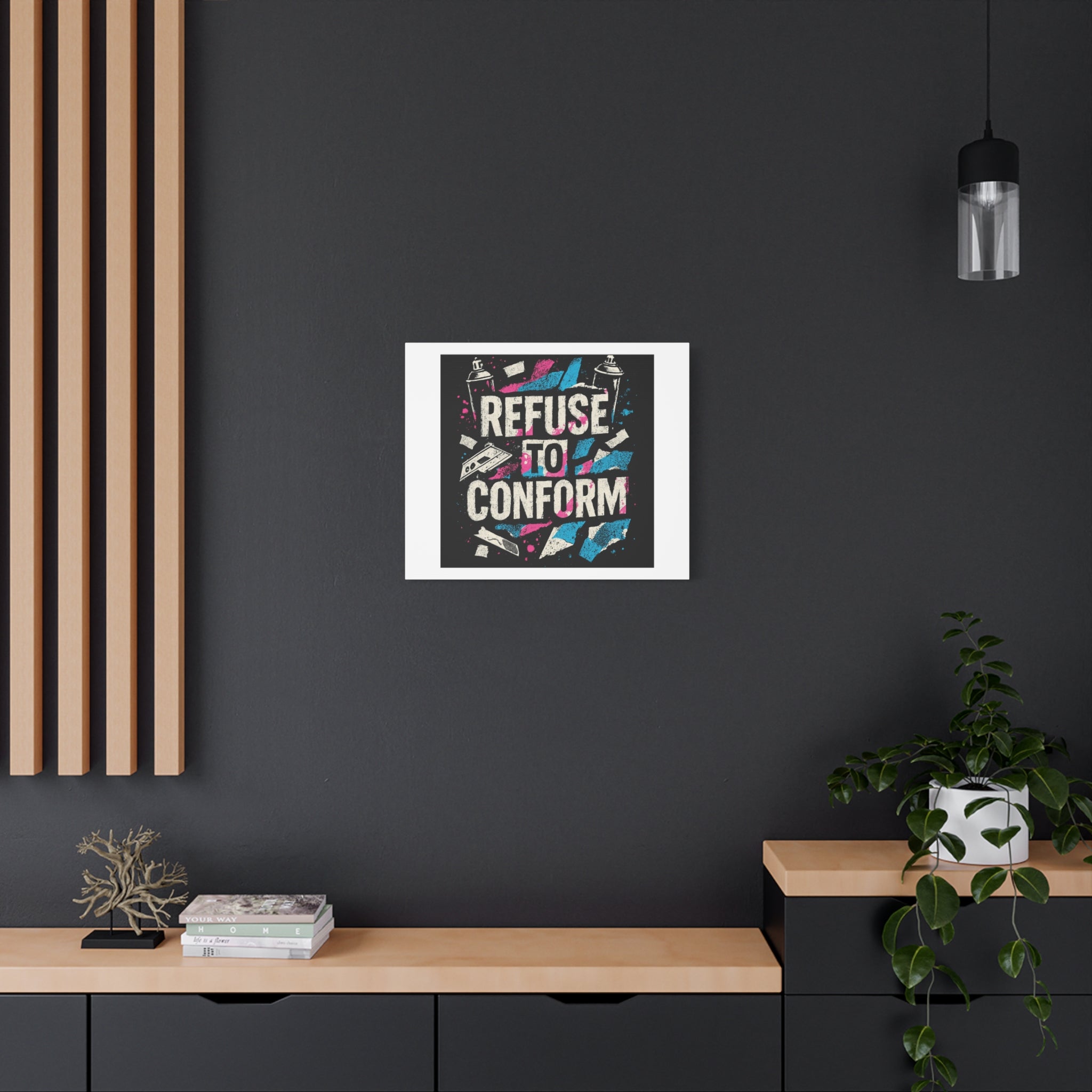 Refuse to Conform Canvas Wall Art — Urban Graffiti Motivational Print