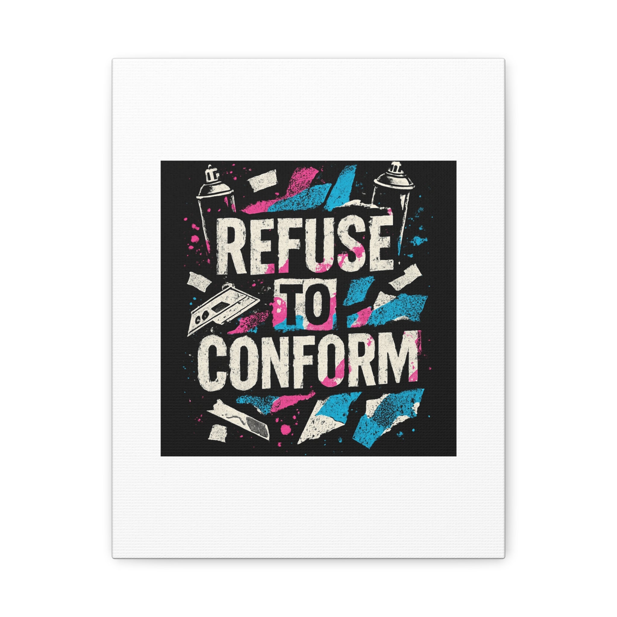 Refuse to Conform Canvas Wall Art — Urban Graffiti Motivational Print