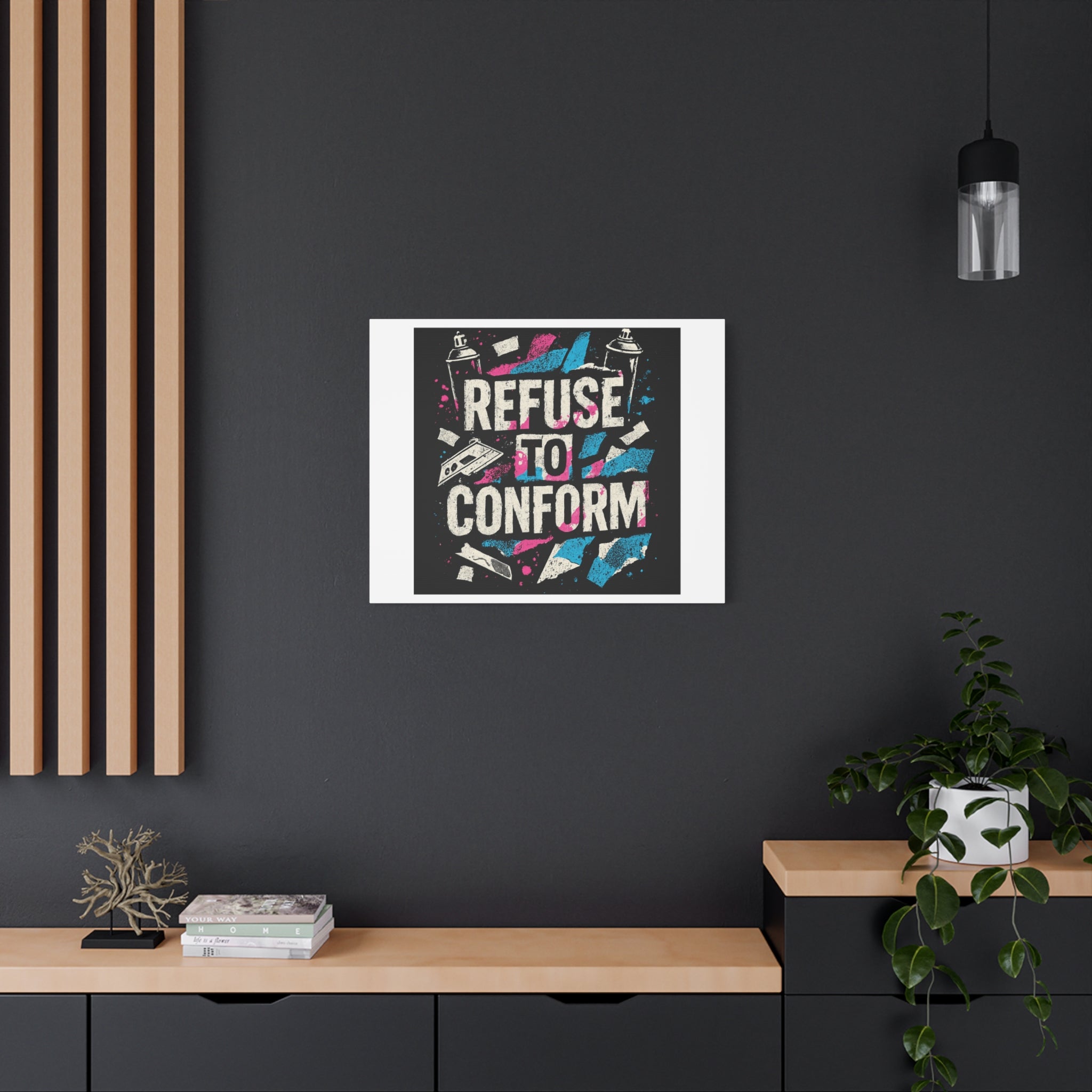Refuse to Conform Canvas Wall Art — Urban Graffiti Motivational Print