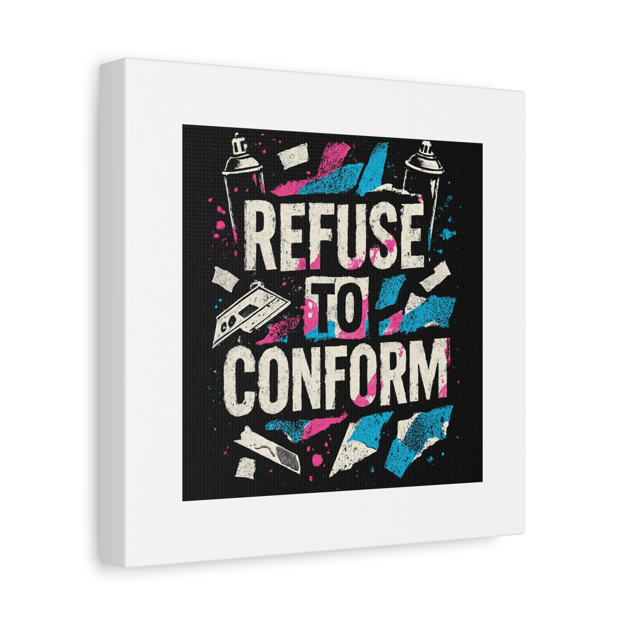 Refuse to Conform Canvas Wall Art — Urban Graffiti Motivational Print