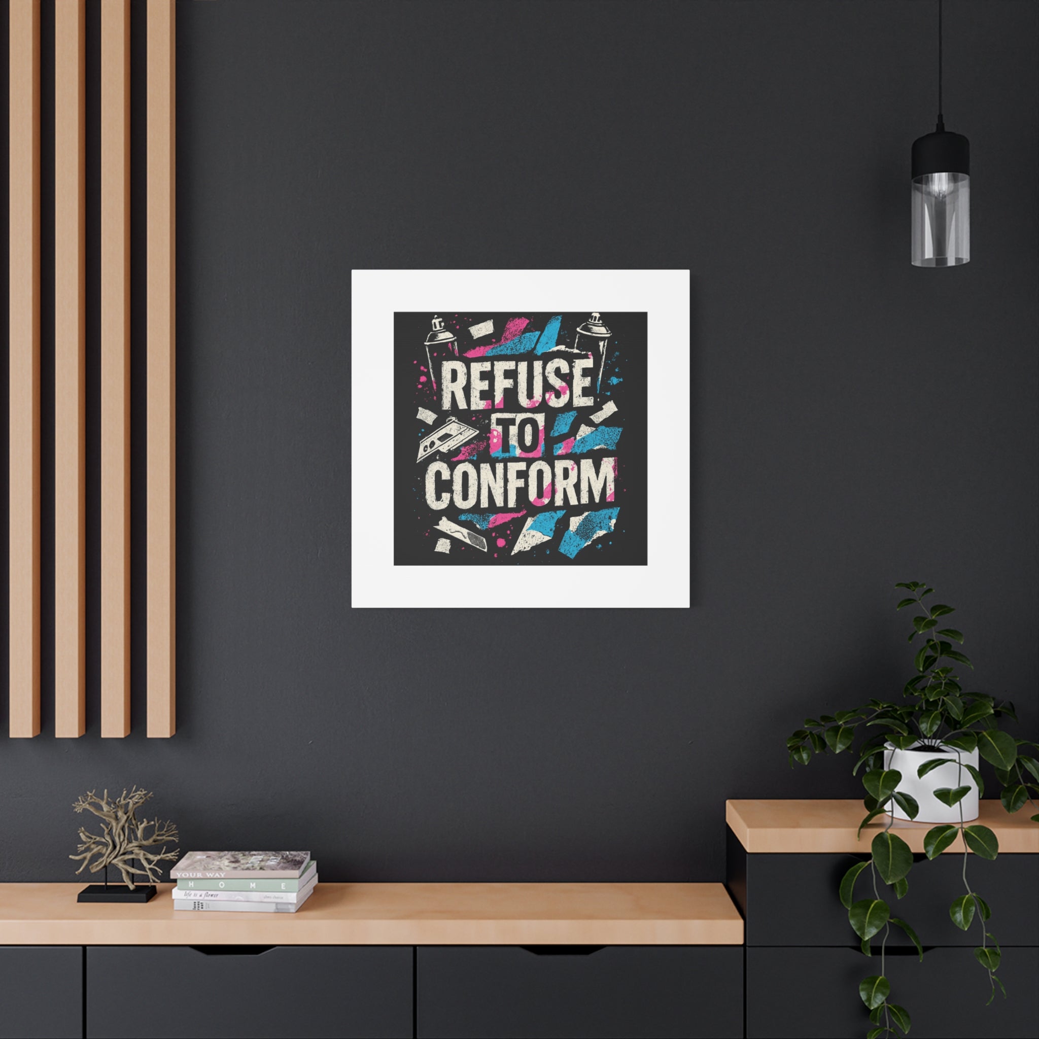Refuse to Conform Canvas Wall Art — Urban Graffiti Motivational Print