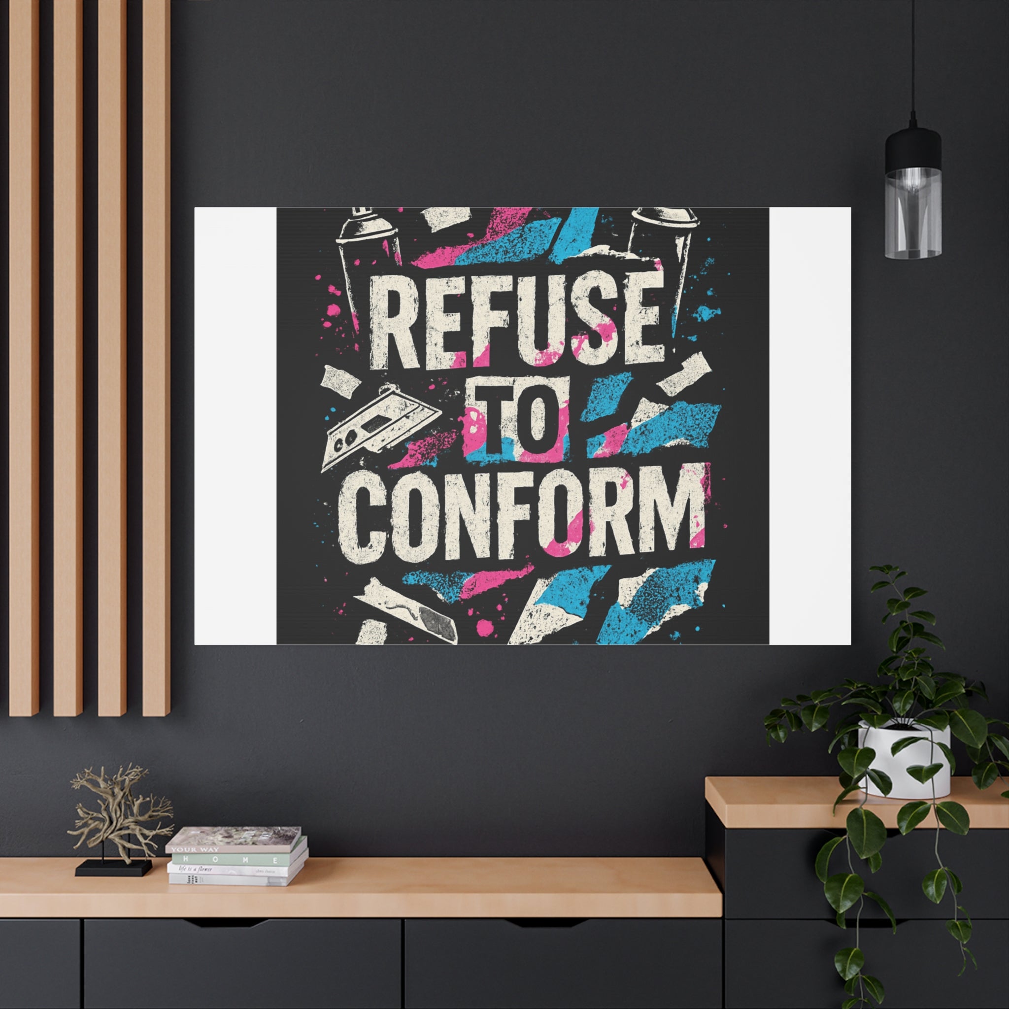 Refuse to Conform Canvas Wall Art — Urban Graffiti Motivational Print