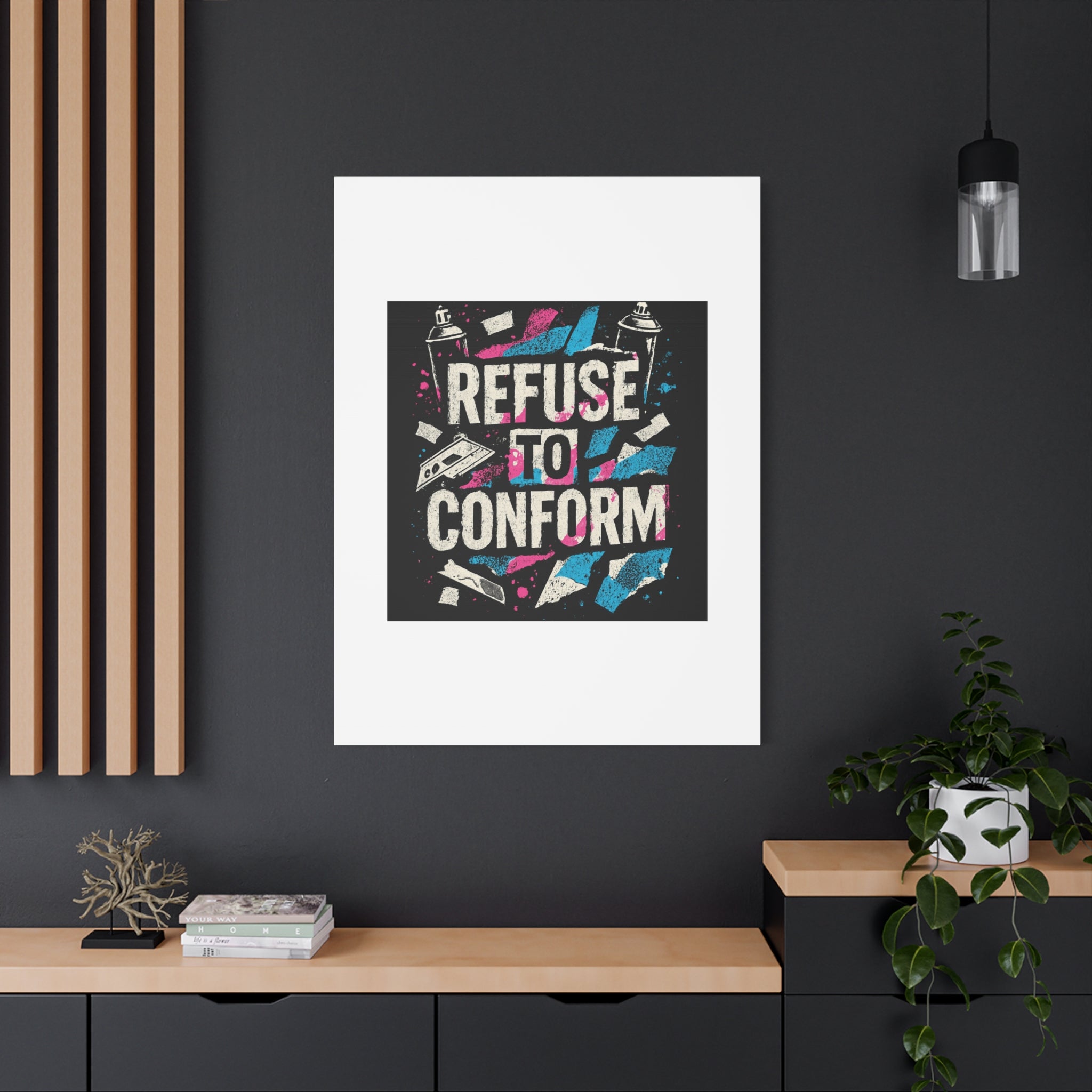 Refuse to Conform Canvas Wall Art — Urban Graffiti Motivational Print