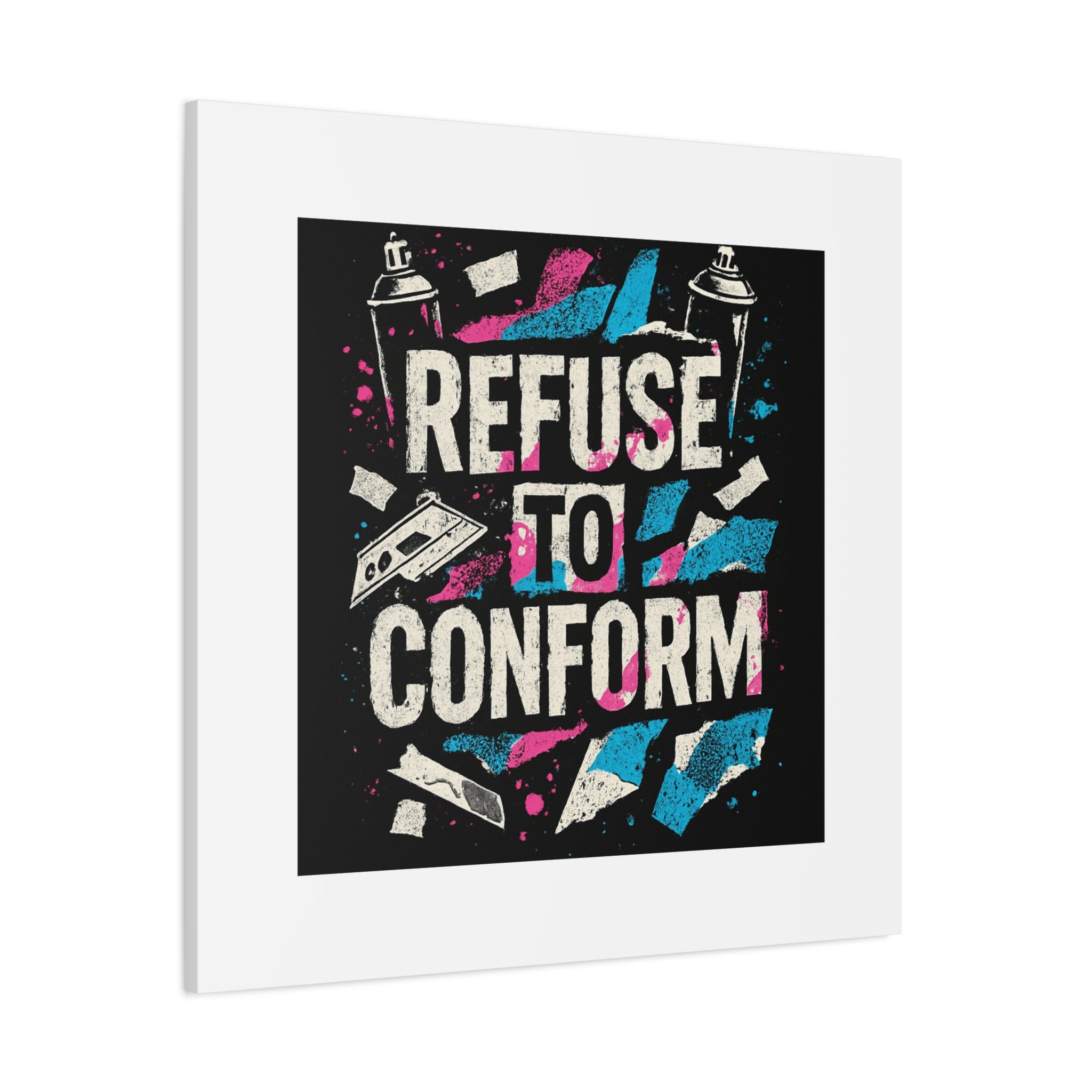 Refuse to Conform Canvas Wall Art — Urban Graffiti Motivational Print