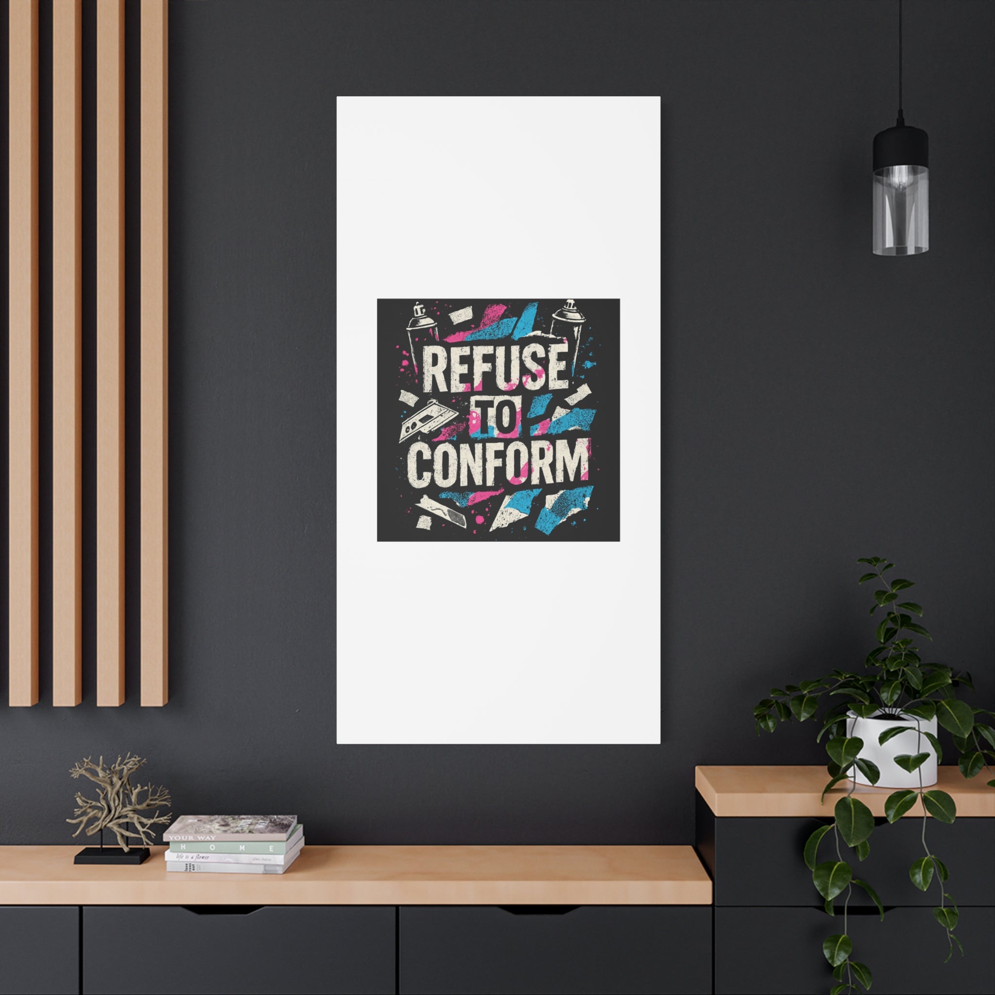 Refuse to Conform Canvas Wall Art — Urban Graffiti Motivational Print