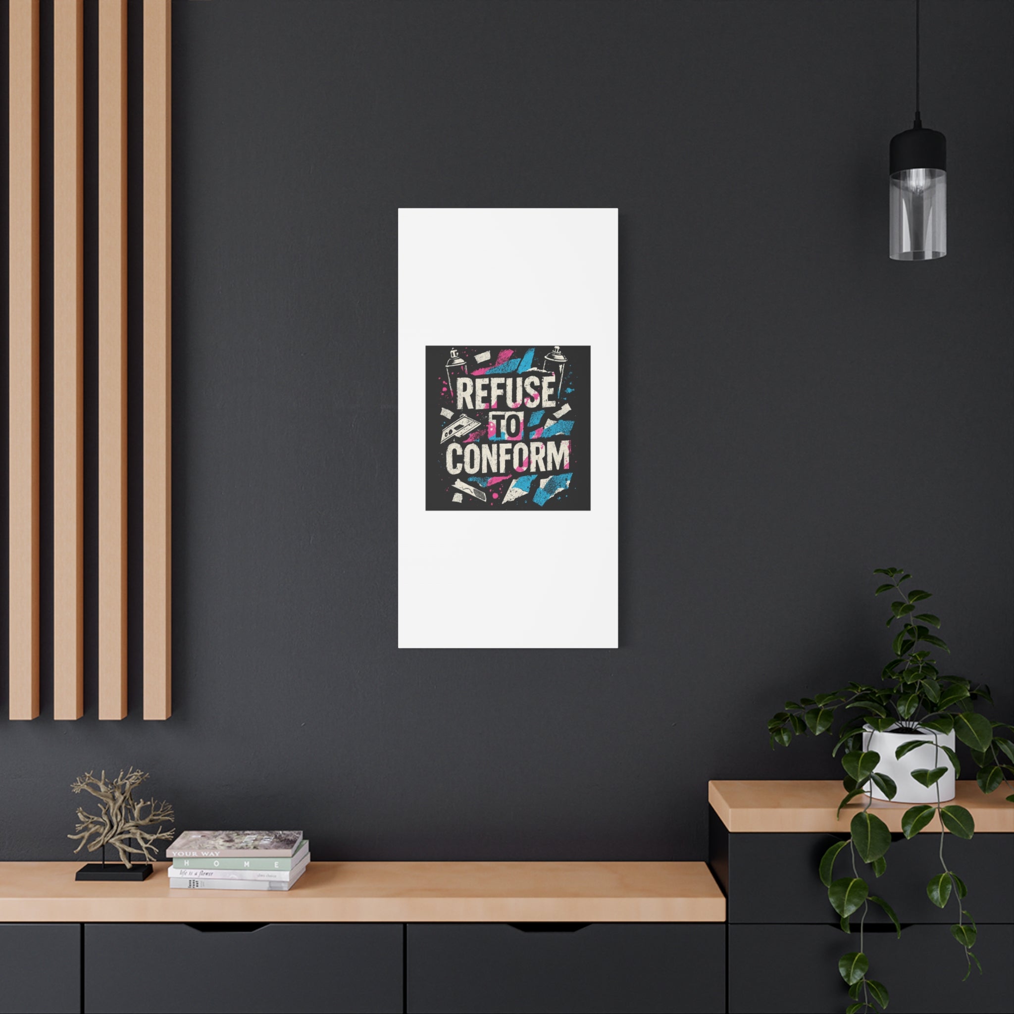 Refuse to Conform Canvas Wall Art — Urban Graffiti Motivational Print