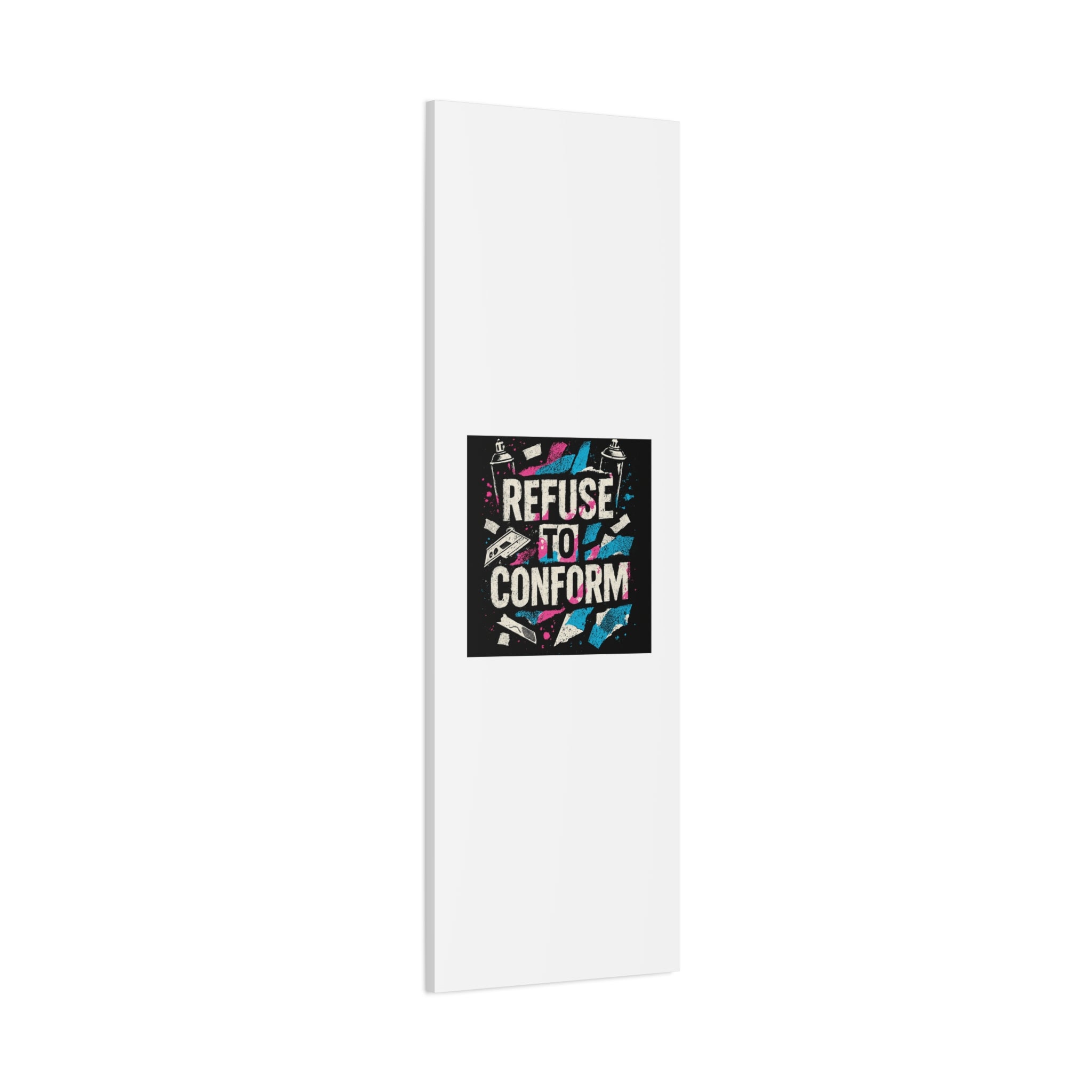 Refuse to Conform Canvas Wall Art — Urban Graffiti Motivational Print