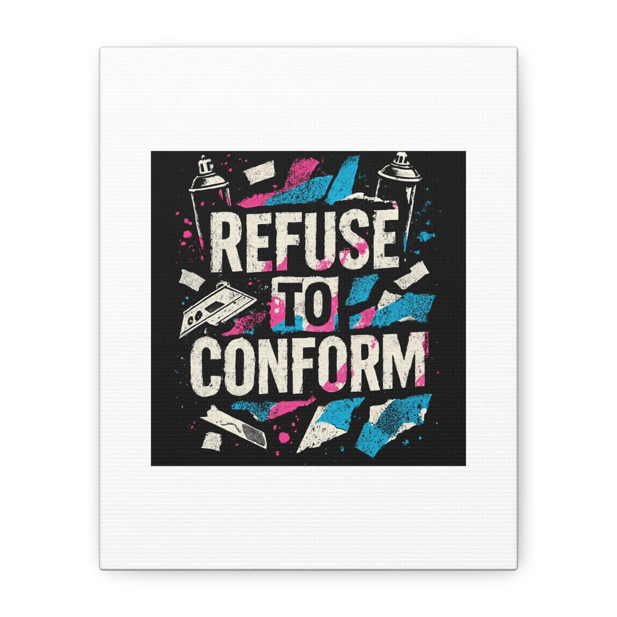 Refuse to Conform Canvas Wall Art — Urban Graffiti Motivational Print