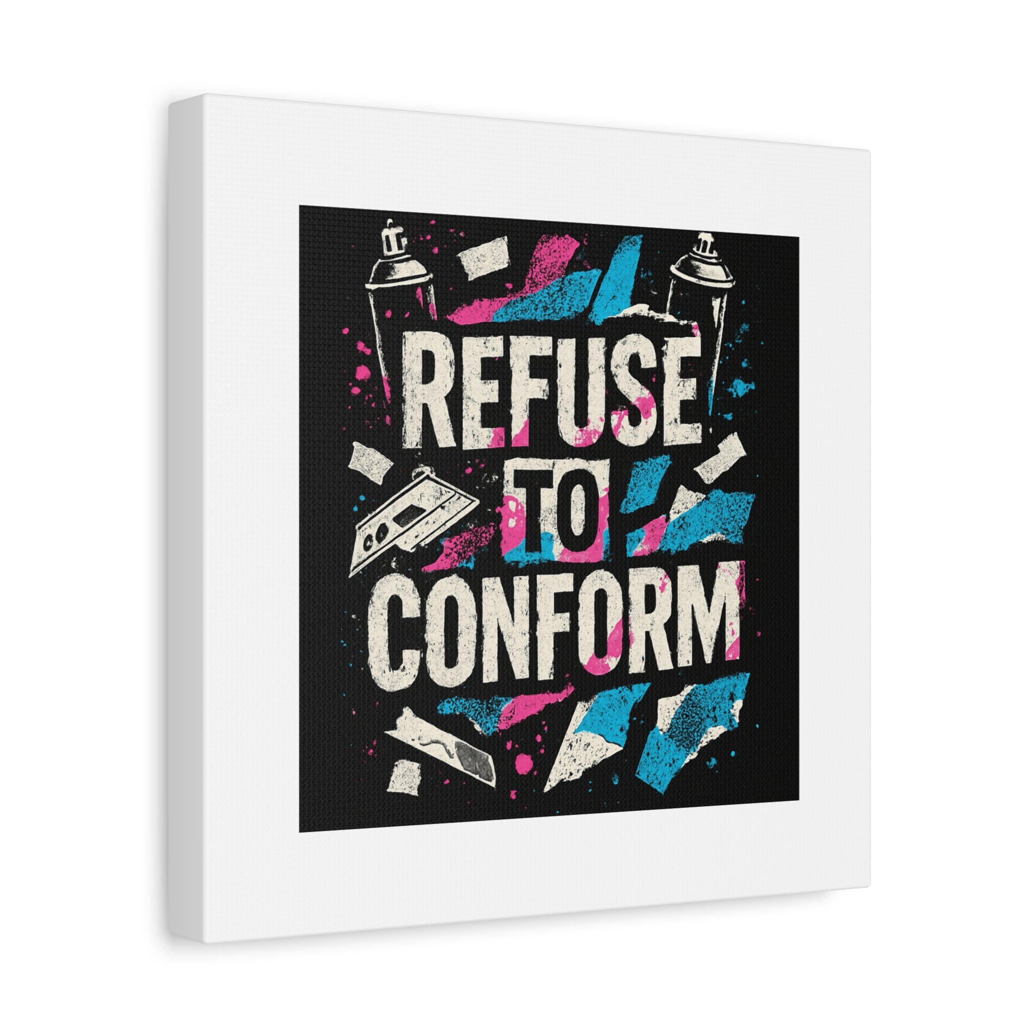 Refuse to Conform Canvas Wall Art — Urban Graffiti Motivational Print