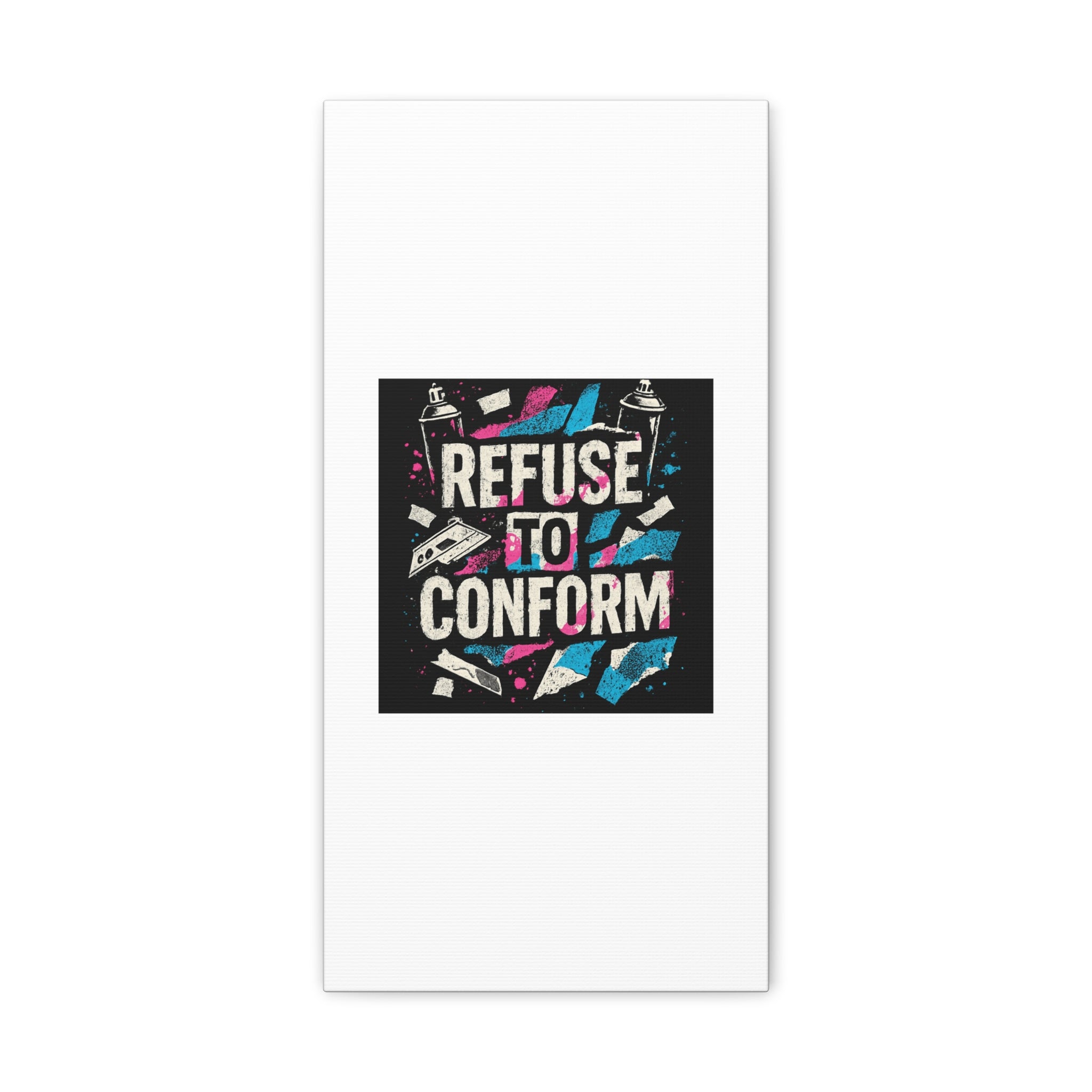 Refuse to Conform Canvas Wall Art — Urban Graffiti Motivational Print