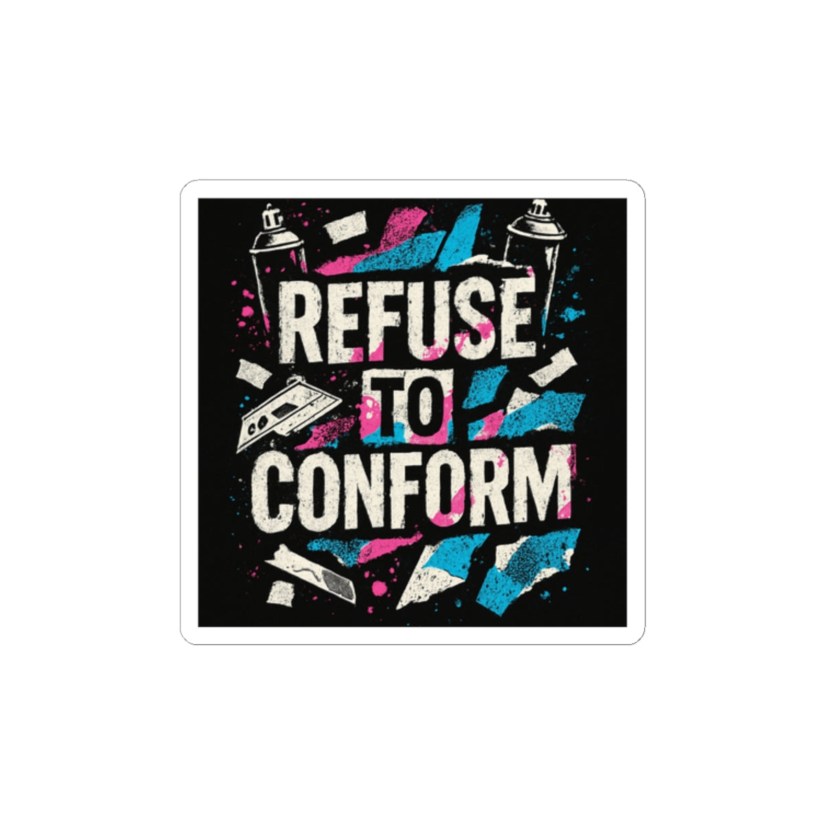 Refuse To Conform Sticker — Bold Punk Rebel Vinyl Kiss-Cut