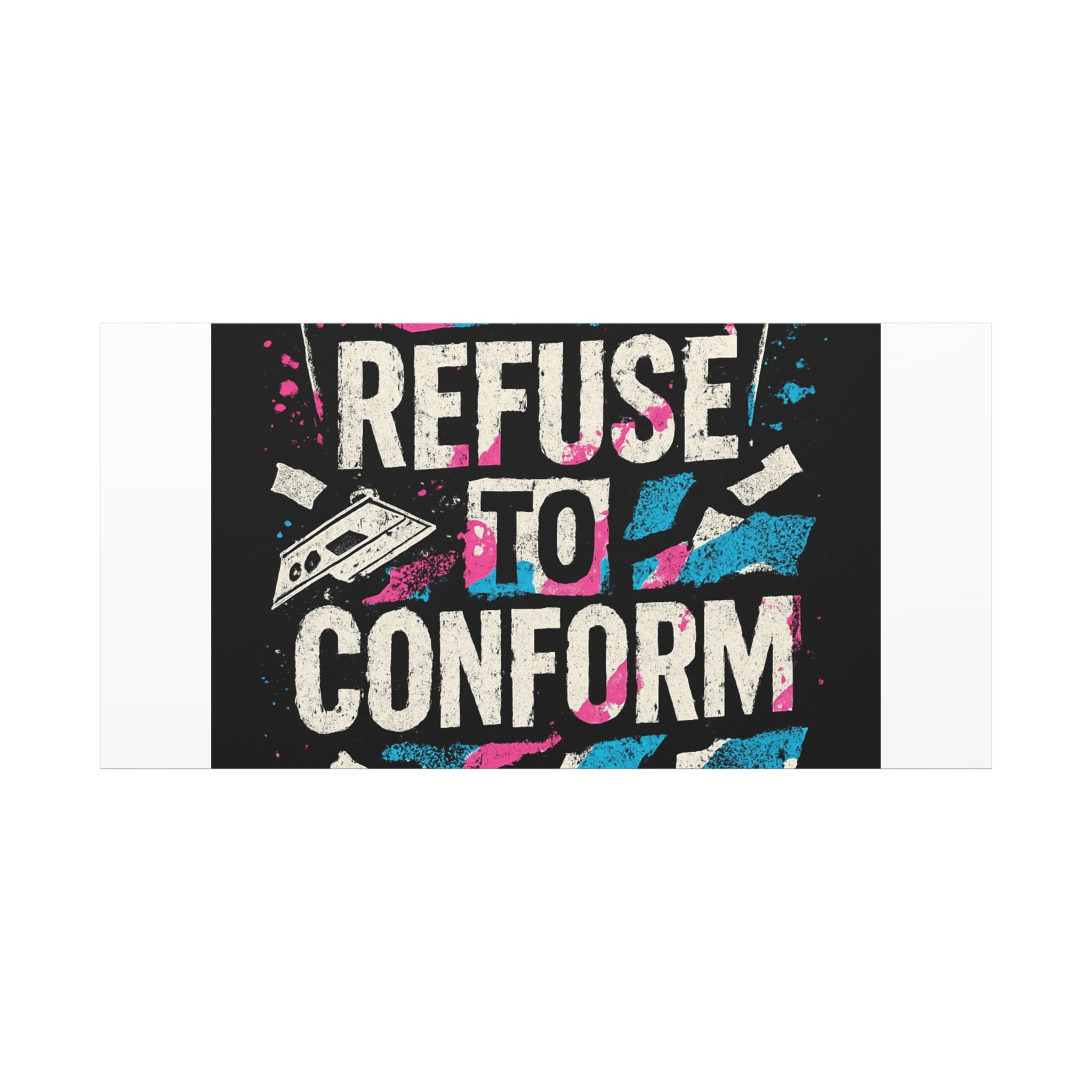 Refuse to Conform Canvas Wall Art — Urban Graffiti Motivational Print