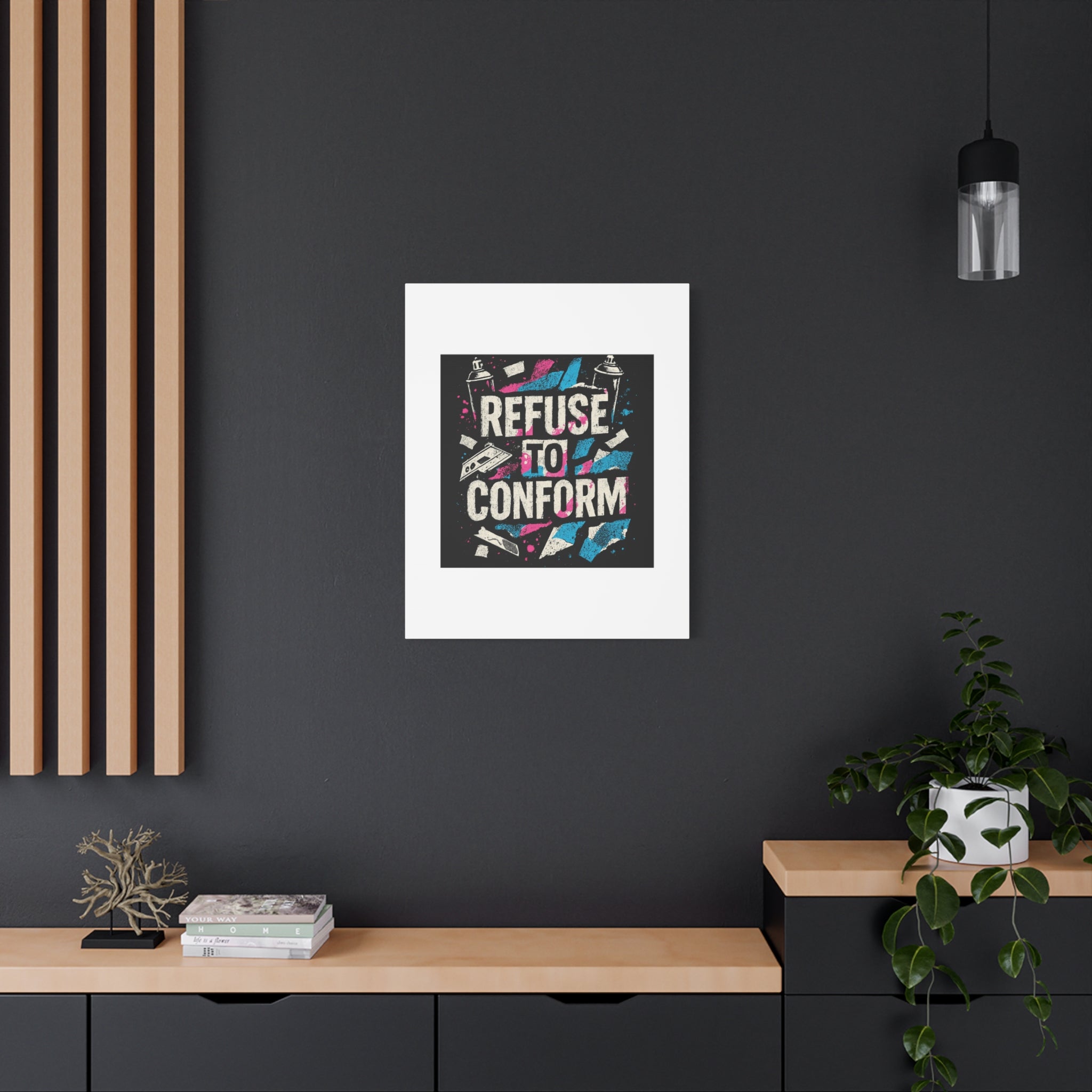Refuse to Conform Canvas Wall Art — Urban Graffiti Motivational Print