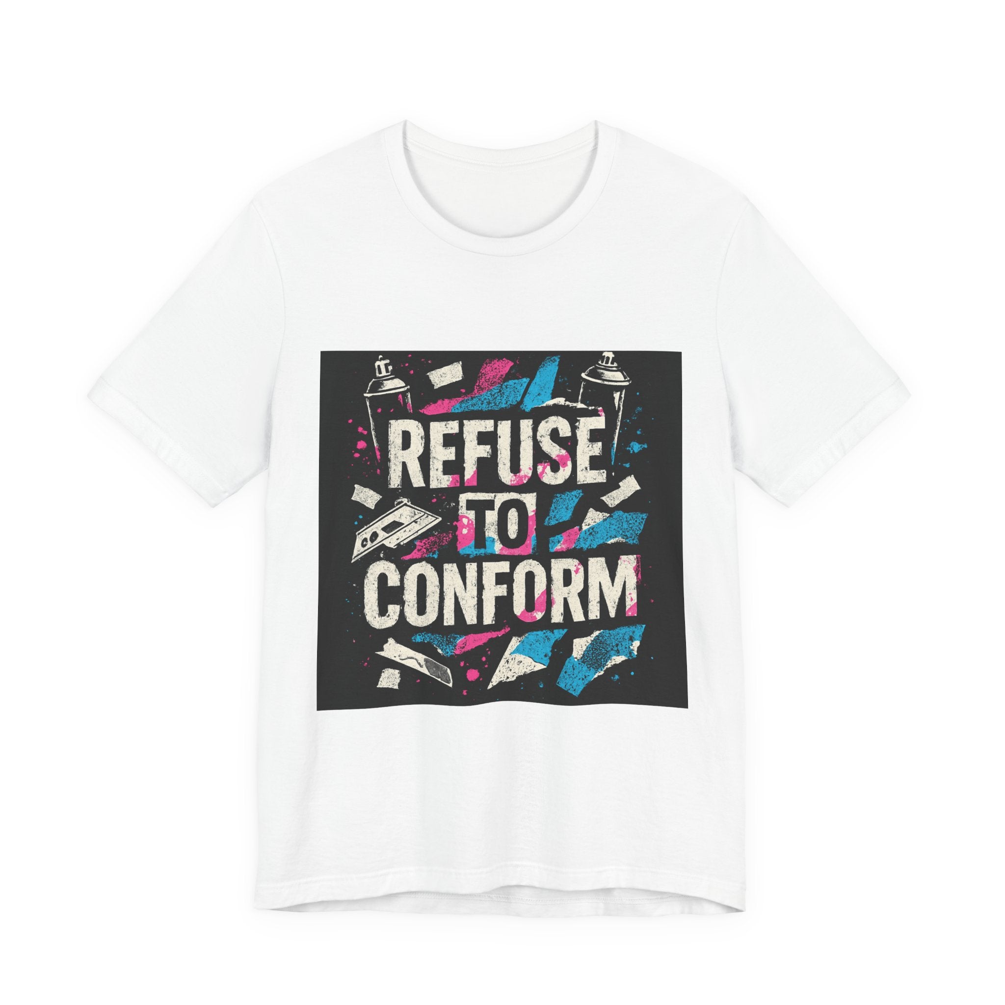 Refuse to Conform Tee — Bold Street Art Graphic T-Shirt
