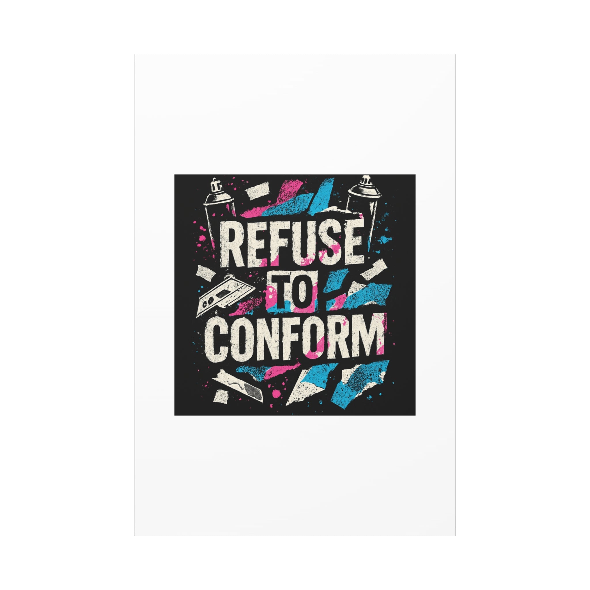 Refuse to Conform Canvas Wall Art — Urban Graffiti Motivational Print