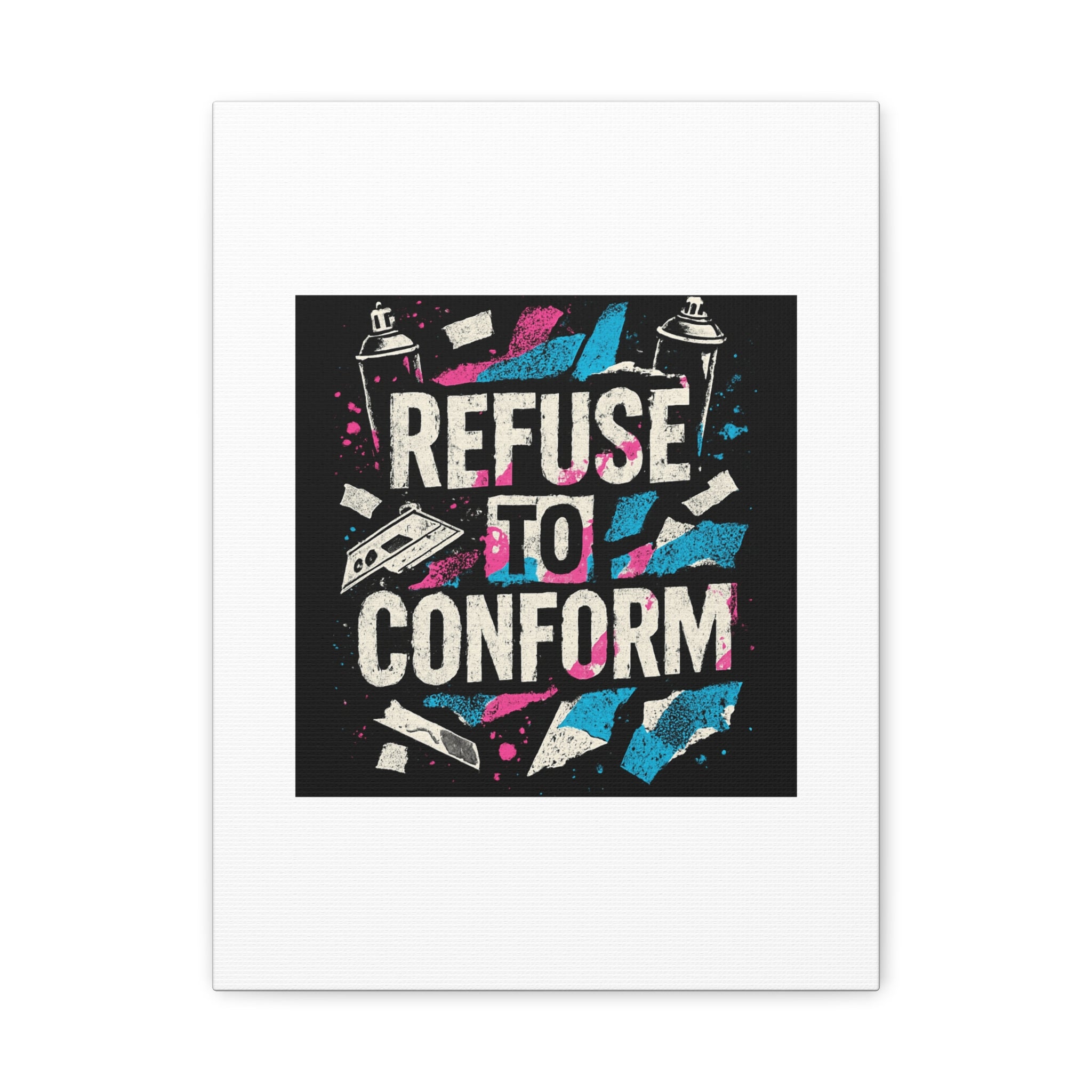 Refuse to Conform Canvas Wall Art — Urban Graffiti Motivational Print