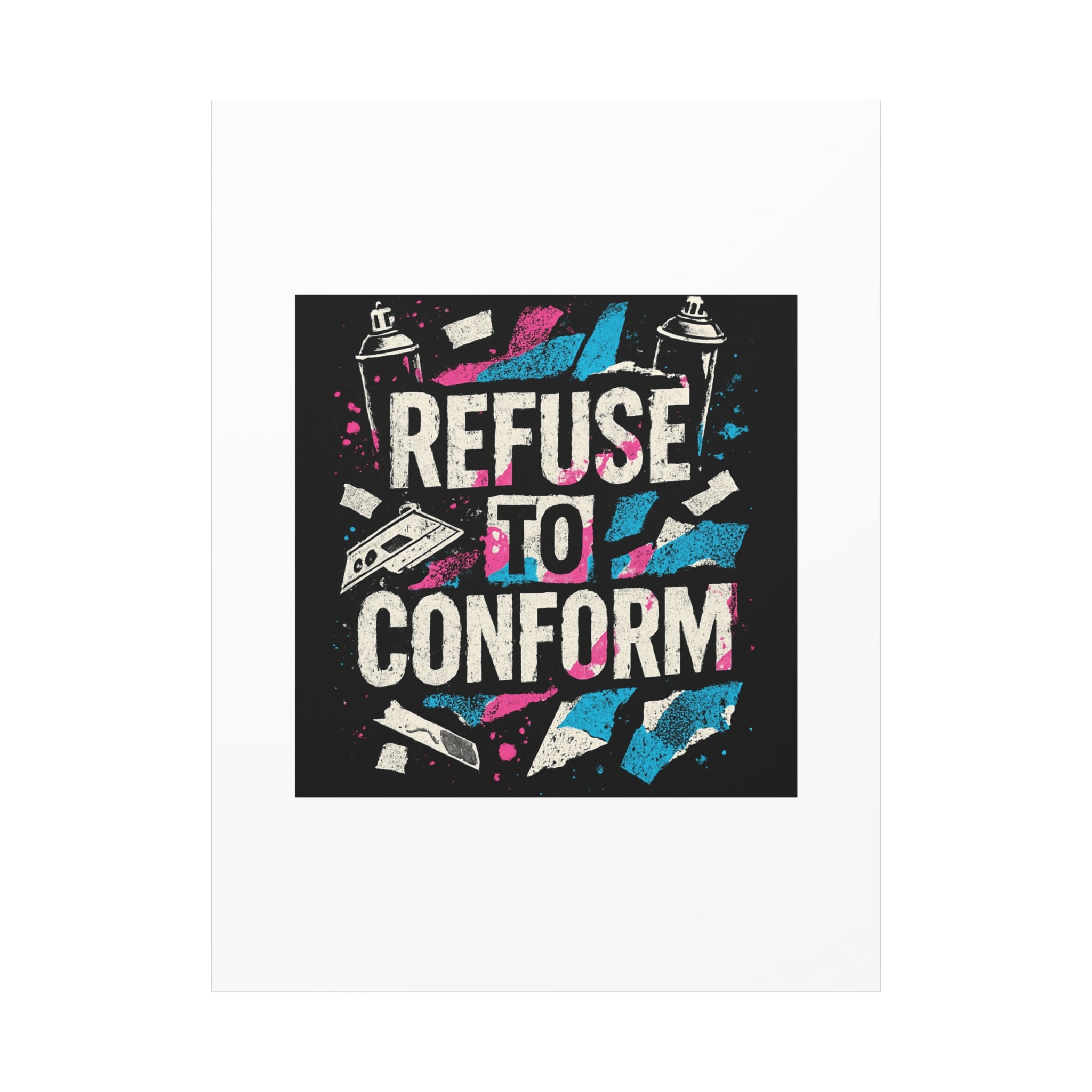 Refuse to Conform Canvas Wall Art — Urban Graffiti Motivational Print