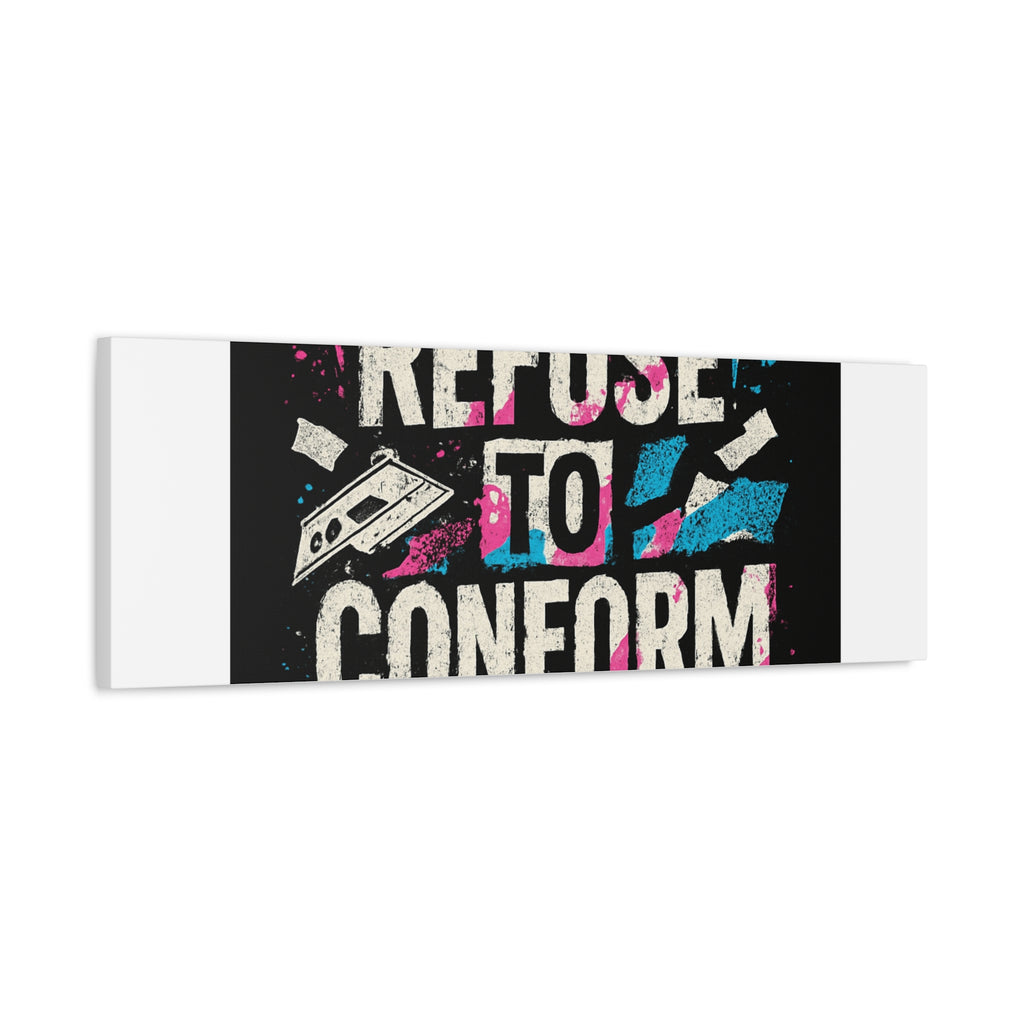 Refuse to Conform Canvas Wall Art — Urban Graffiti Motivational Print