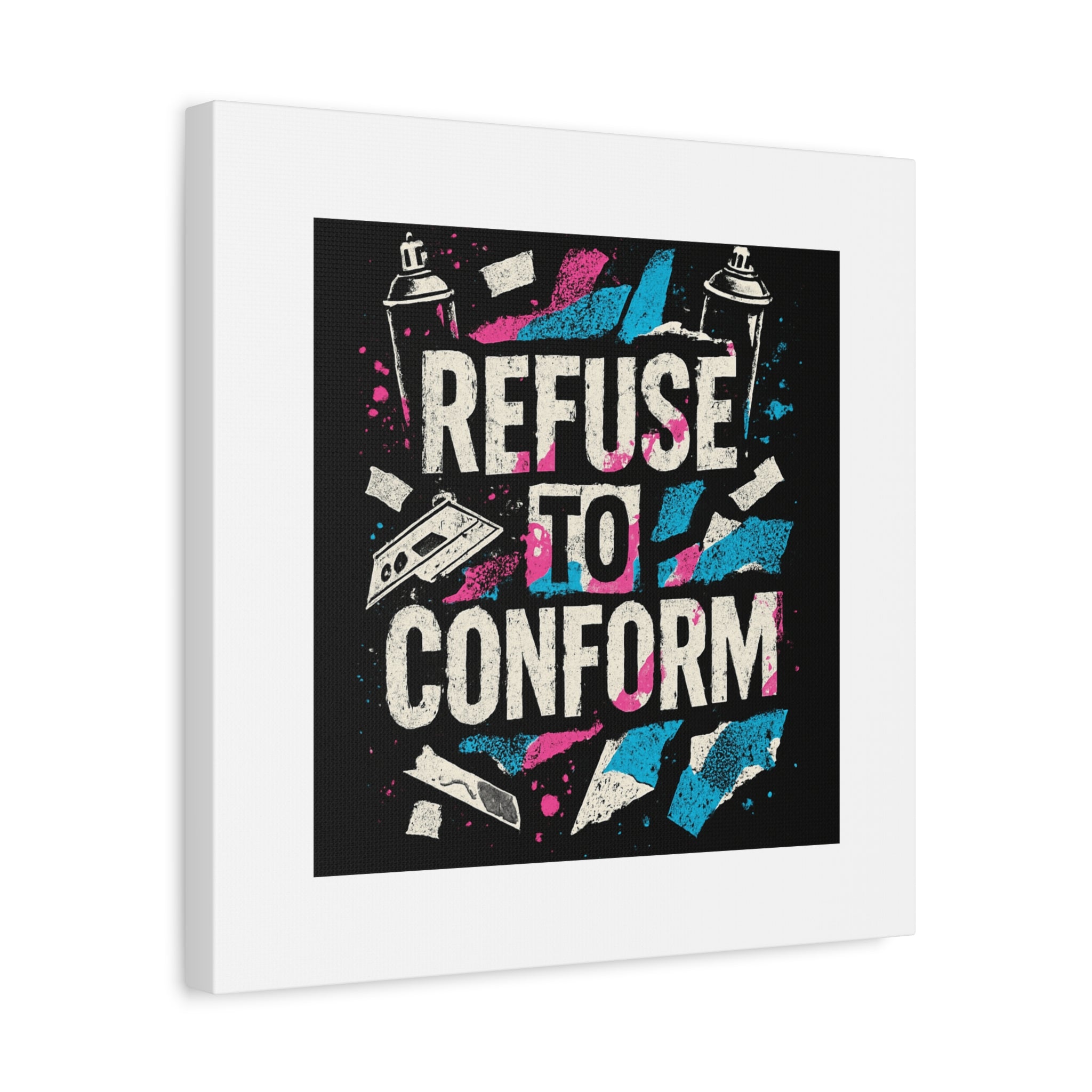 Refuse to Conform Canvas Wall Art — Urban Graffiti Motivational Print