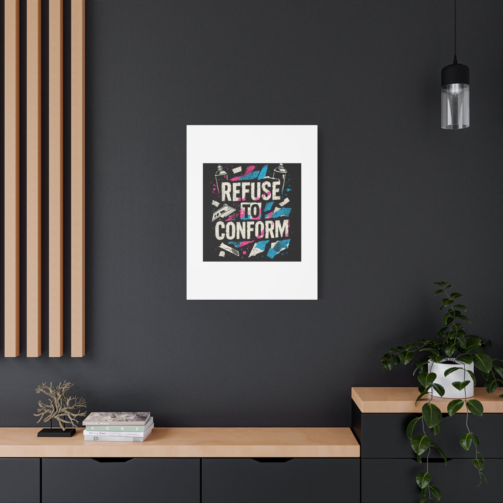 Refuse to Conform Canvas Wall Art — Urban Graffiti Motivational Print