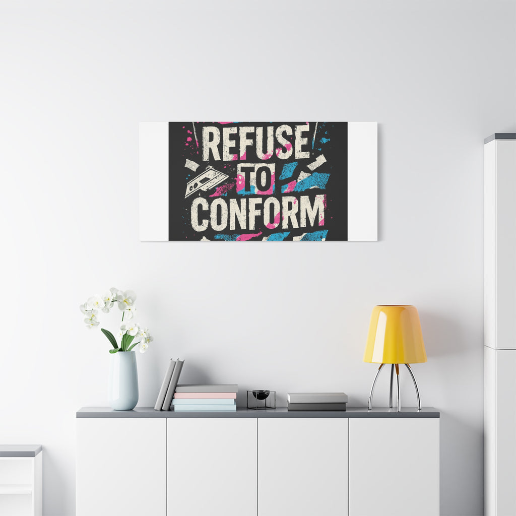 Refuse to Conform Canvas Wall Art — Urban Graffiti Motivational Print
