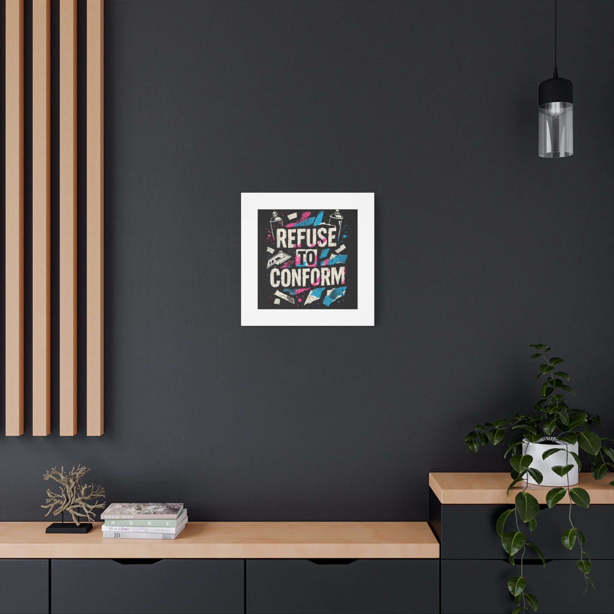 Refuse to Conform Canvas Wall Art — Urban Graffiti Motivational Print