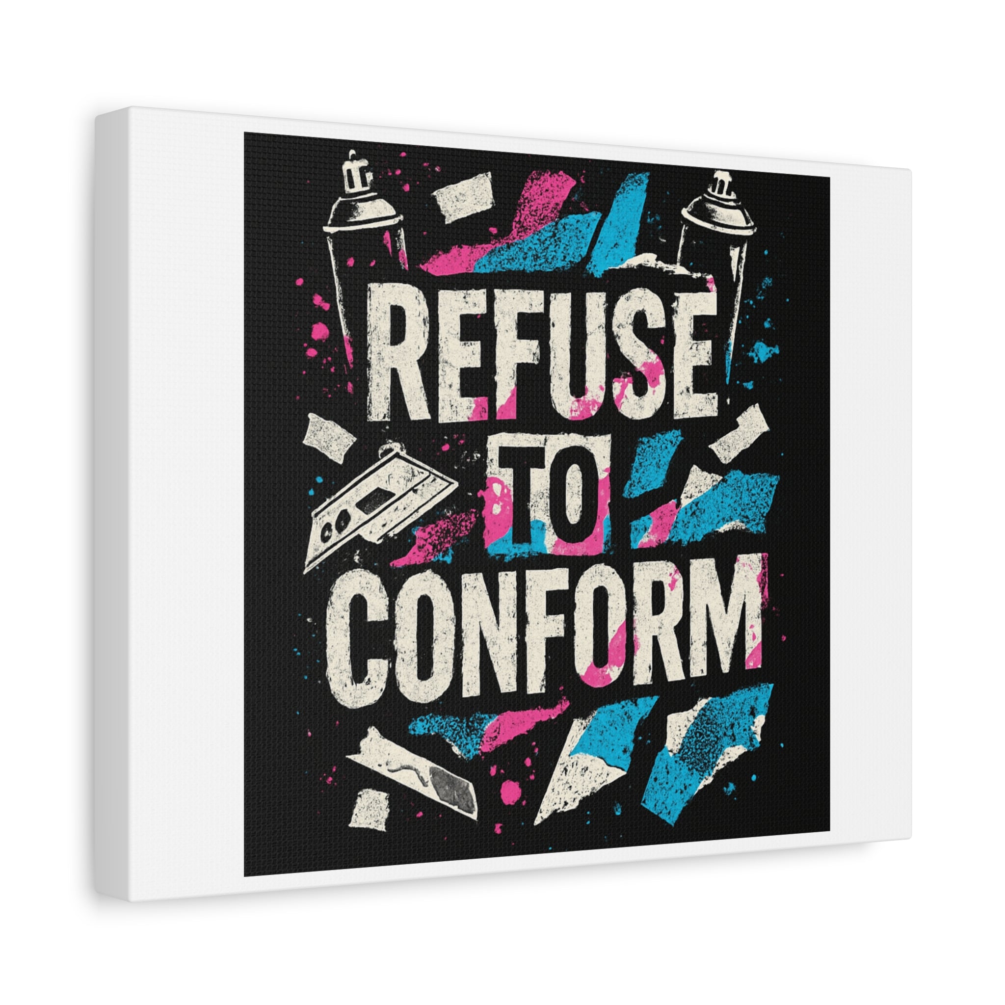 Refuse to Conform Canvas Wall Art — Urban Graffiti Motivational Print