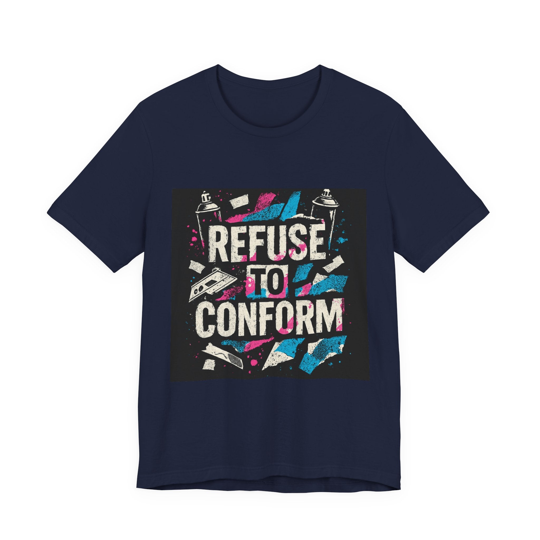 Refuse to Conform Tee — Bold Street Art Graphic T-Shirt