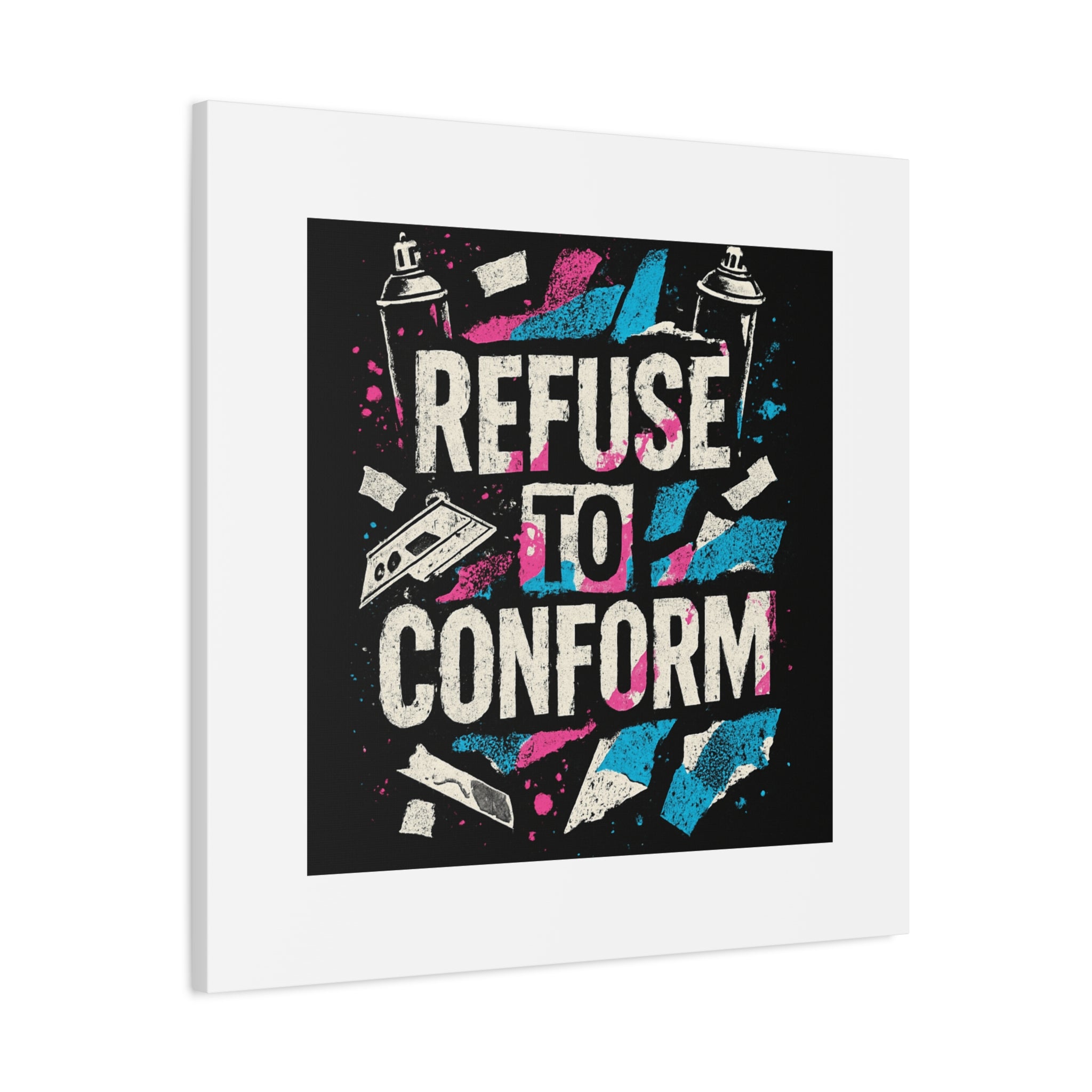 Refuse to Conform Canvas Wall Art — Urban Graffiti Motivational Print