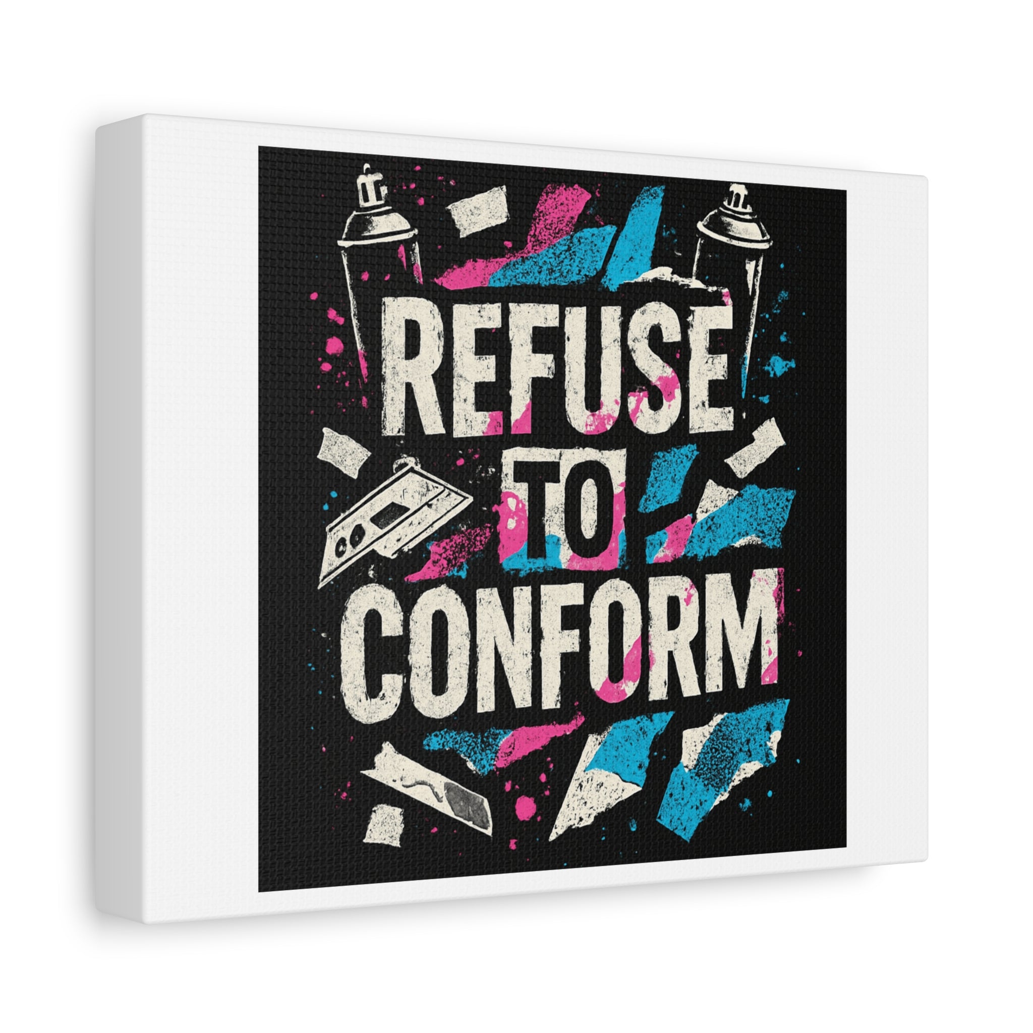 Refuse to Conform Canvas Wall Art — Urban Graffiti Motivational Print