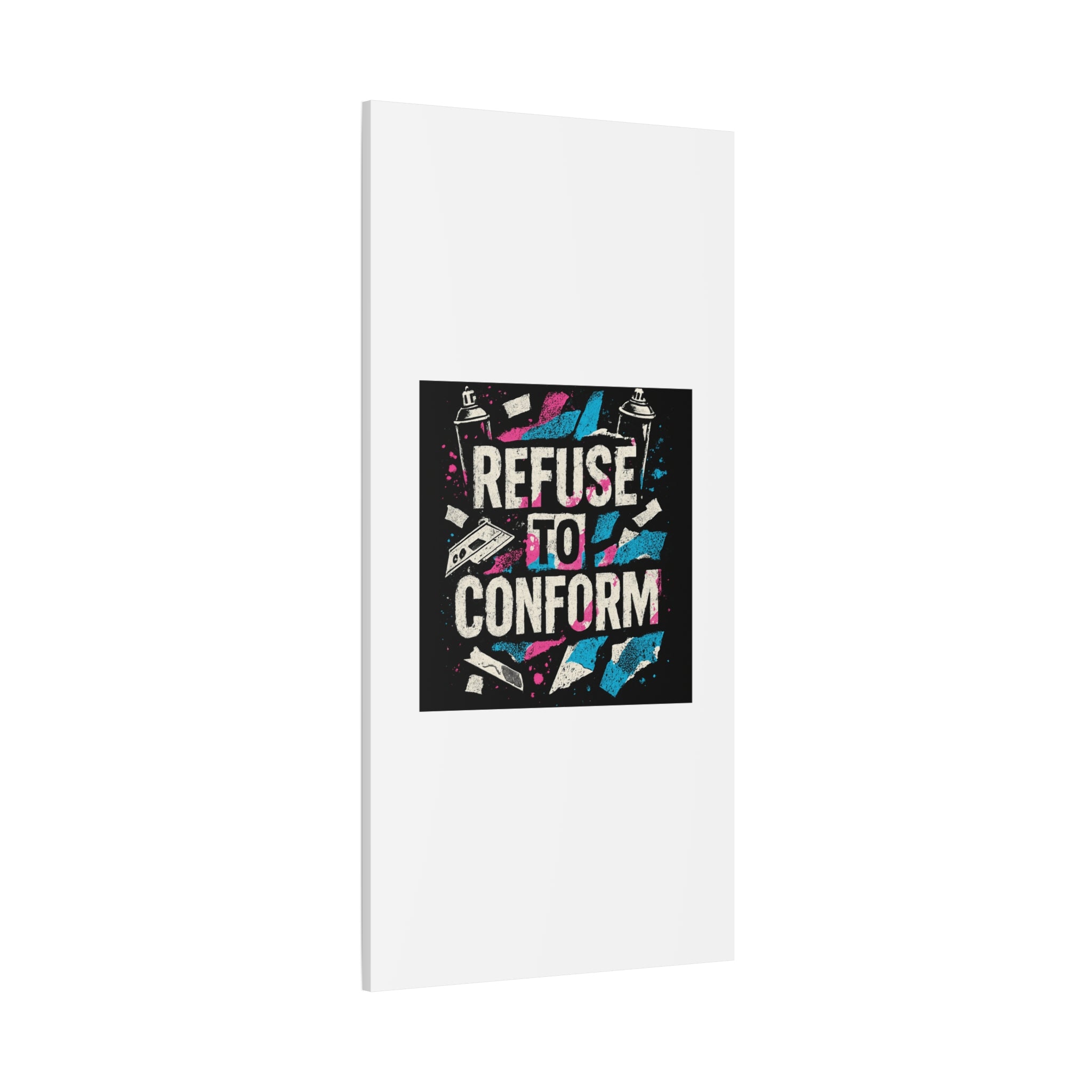 Refuse to Conform Canvas Wall Art — Urban Graffiti Motivational Print