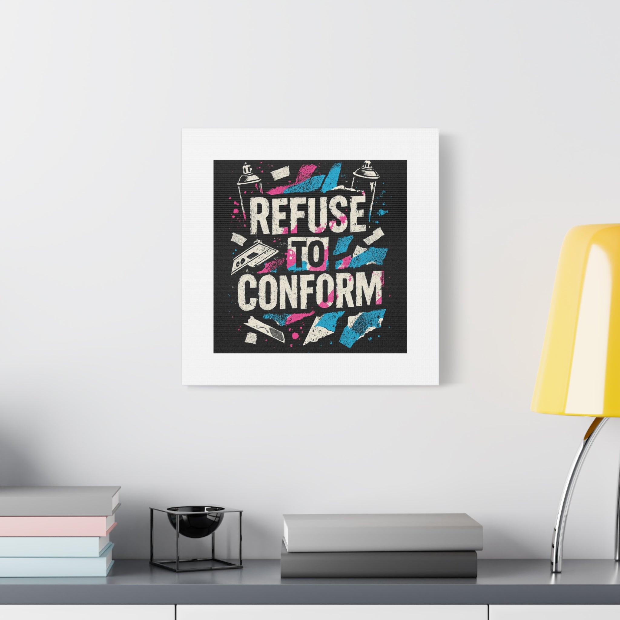 Refuse to Conform Canvas Wall Art — Urban Graffiti Motivational Print