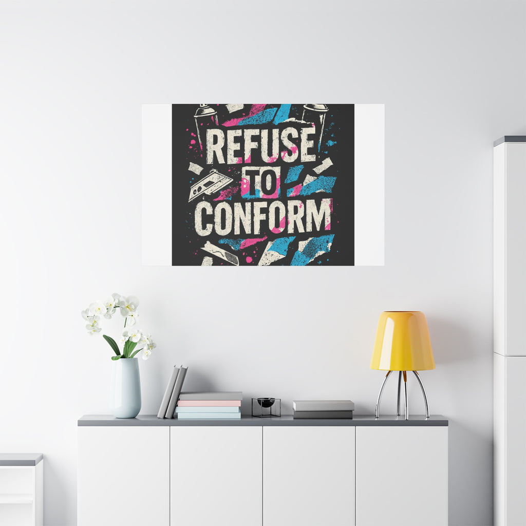 Refuse to Conform Canvas Wall Art — Urban Graffiti Motivational Print