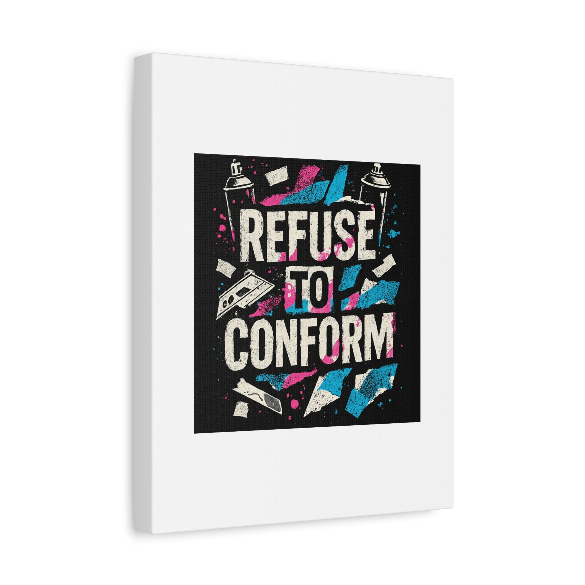 Refuse to Conform Canvas Wall Art — Urban Graffiti Motivational Print