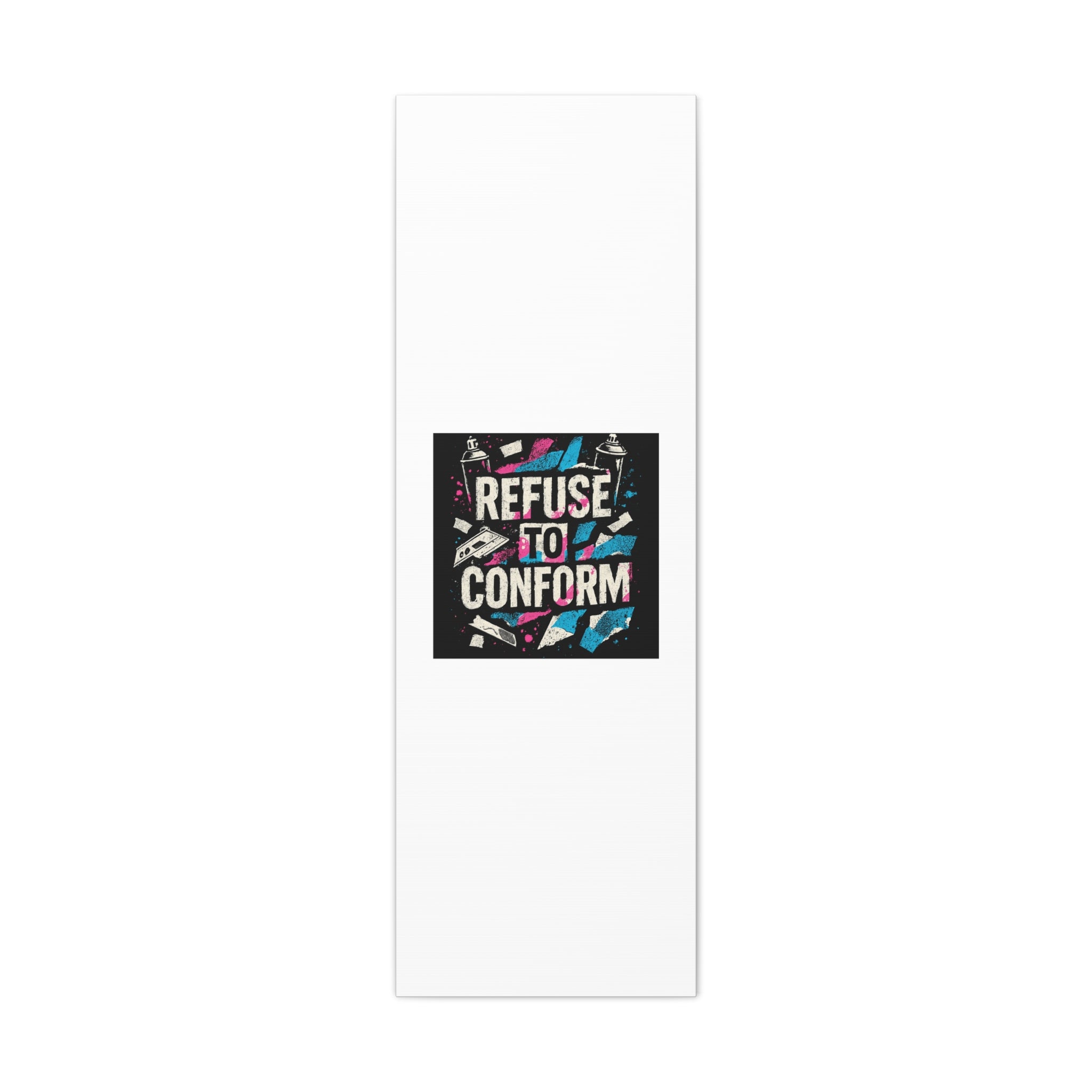 Refuse to Conform Canvas Wall Art — Urban Graffiti Motivational Print