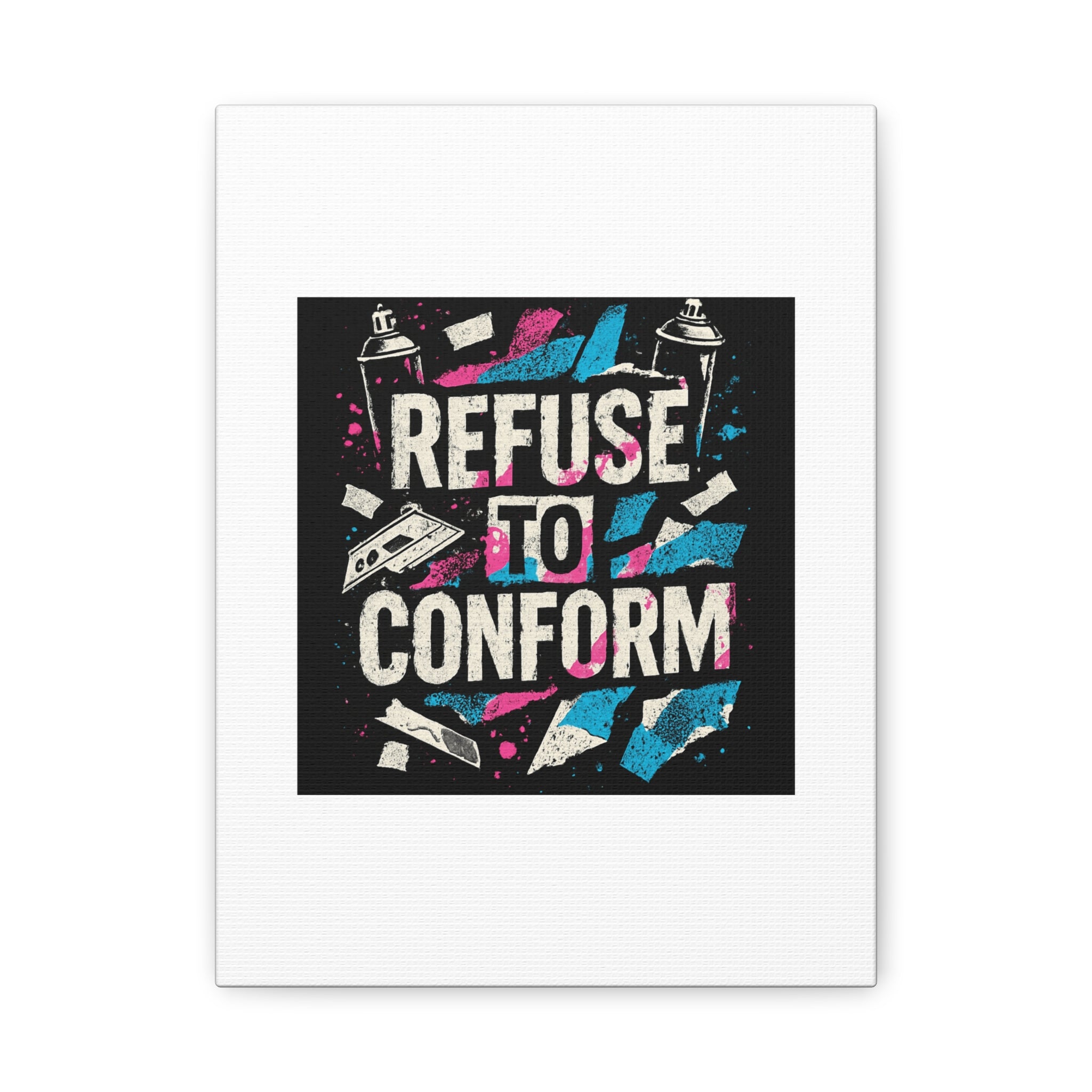 Refuse to Conform Canvas Wall Art — Urban Graffiti Motivational Print