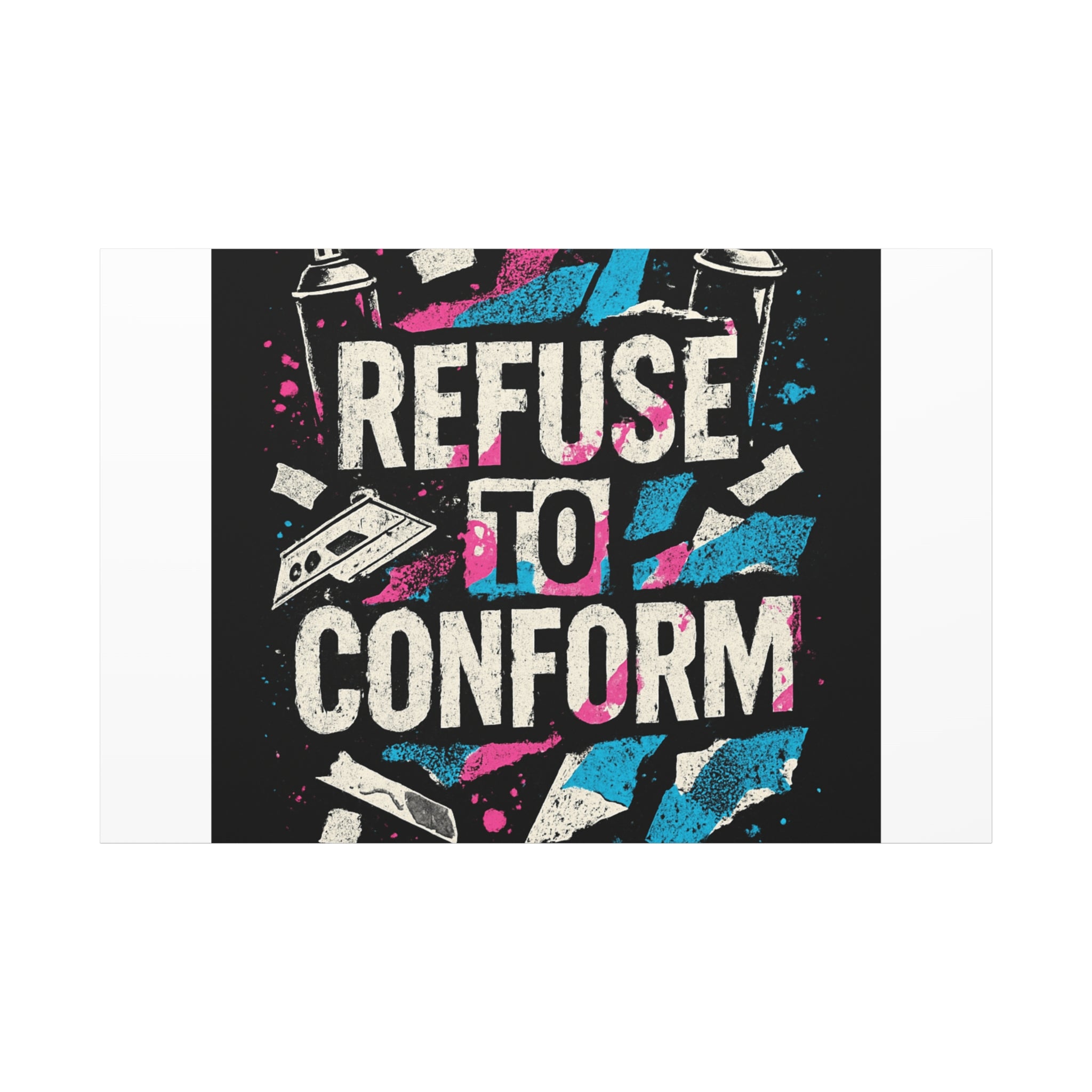 Refuse to Conform Canvas Wall Art — Urban Graffiti Motivational Print