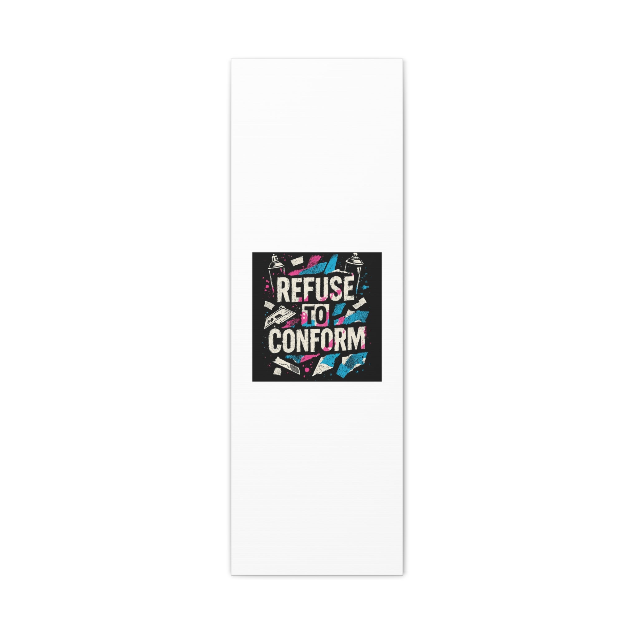 Refuse to Conform Canvas Wall Art — Urban Graffiti Motivational Print