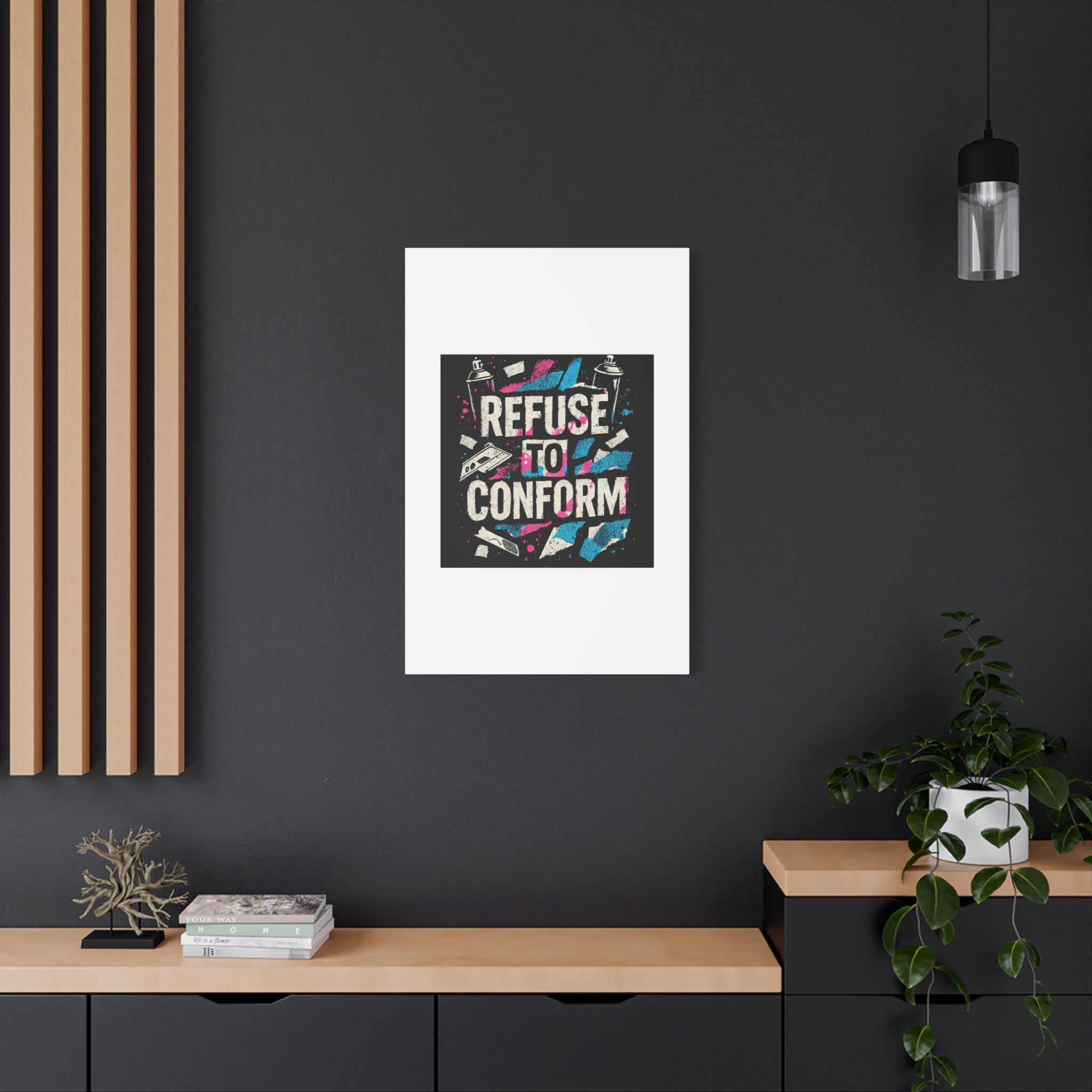Refuse to Conform Canvas Wall Art — Urban Graffiti Motivational Print