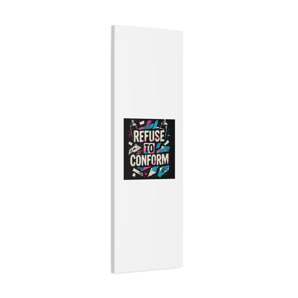 Refuse to Conform Canvas Wall Art — Urban Graffiti Motivational Print