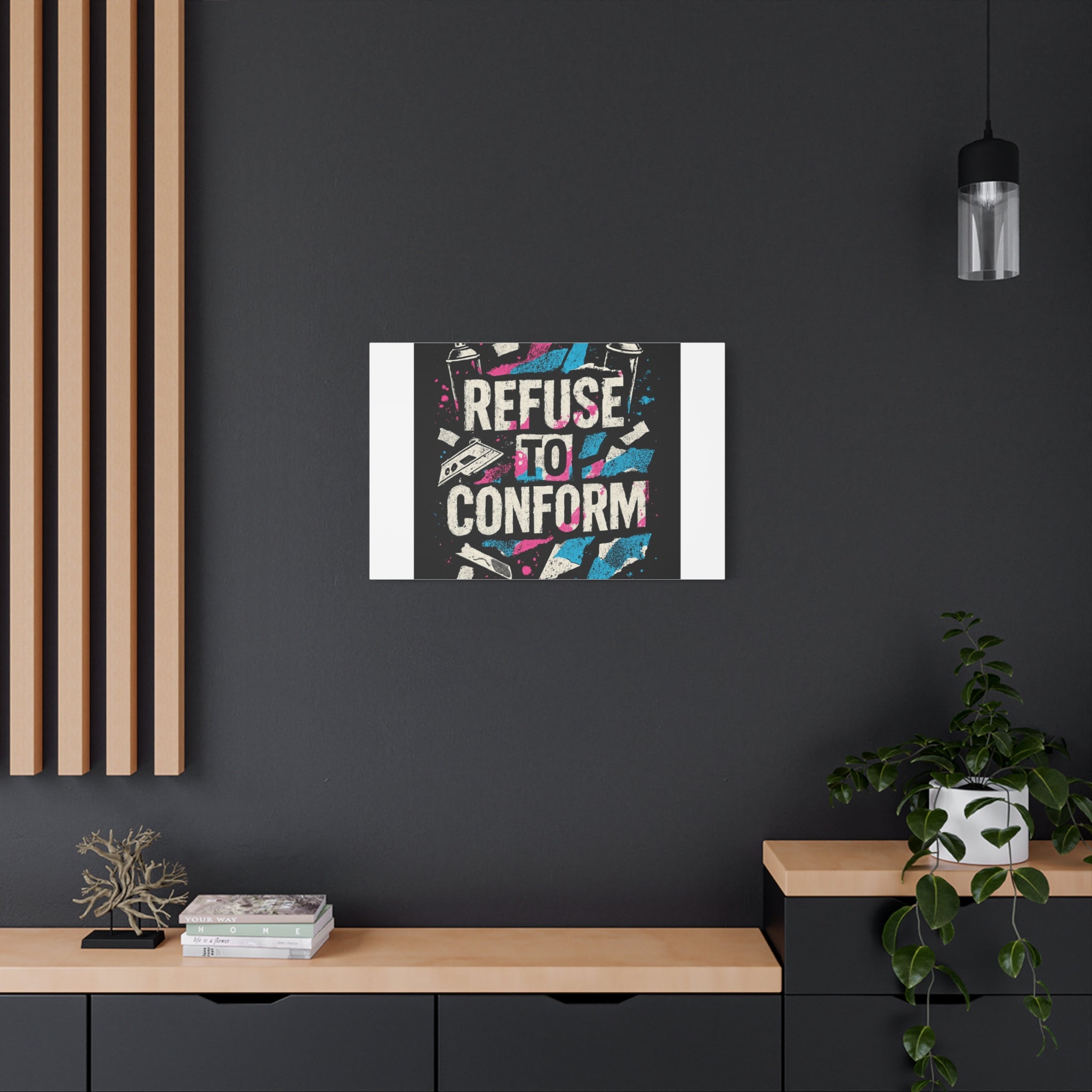 Refuse to Conform Canvas Wall Art — Urban Graffiti Motivational Print