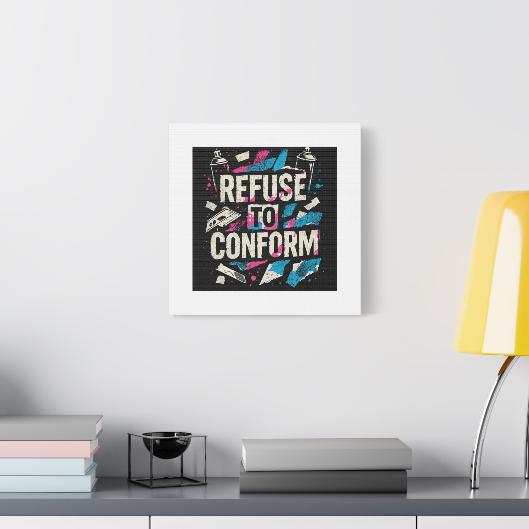 Refuse to Conform Canvas Wall Art — Urban Graffiti Motivational Print