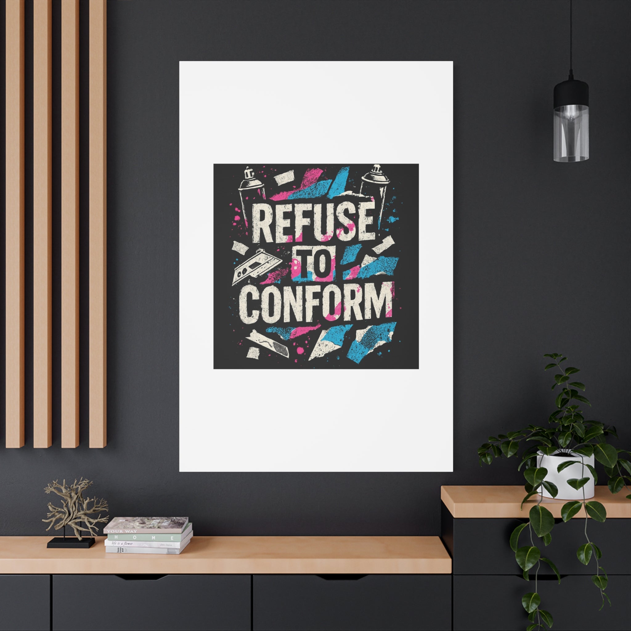 Refuse to Conform Canvas Wall Art — Urban Graffiti Motivational Print