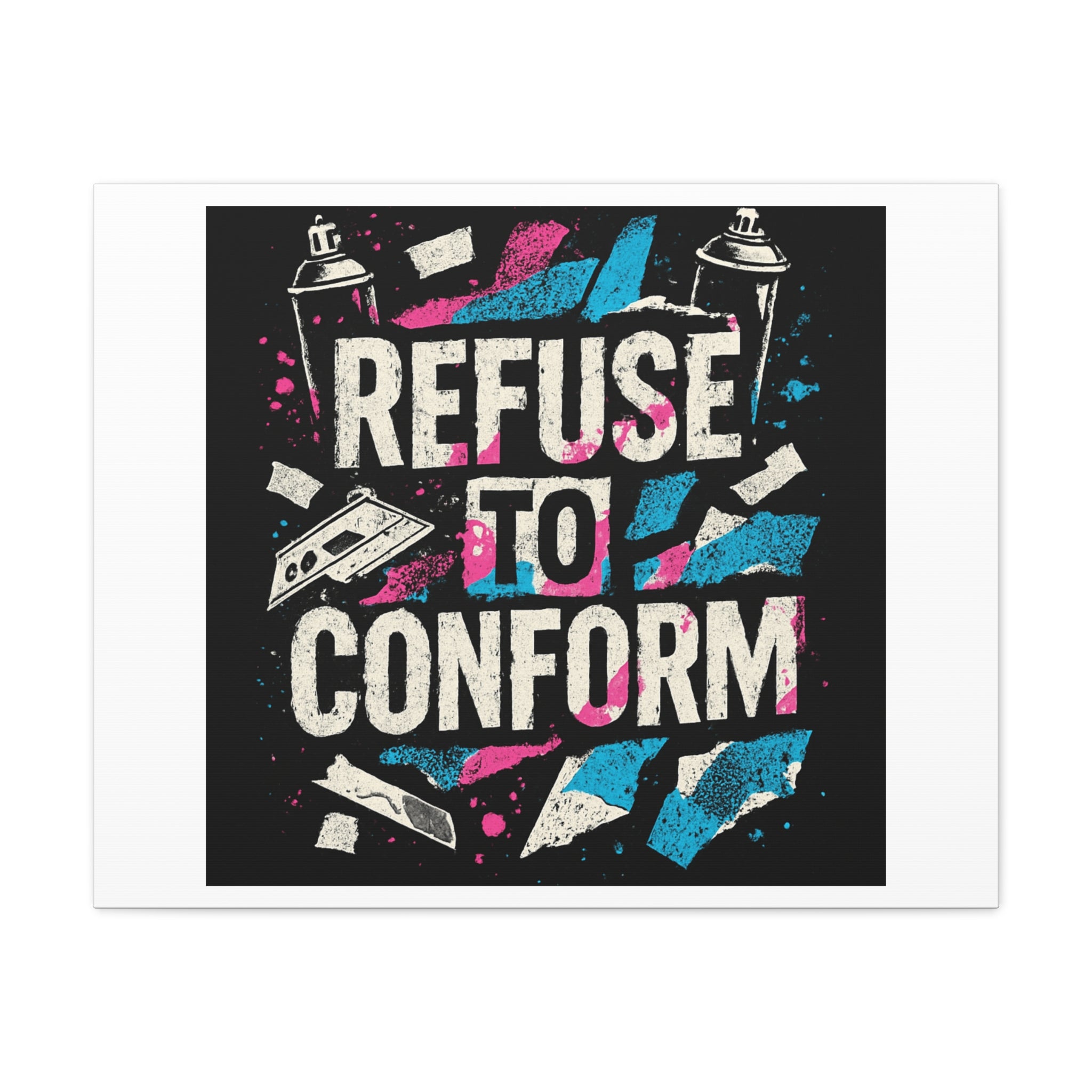 Refuse to Conform Canvas Wall Art — Urban Graffiti Motivational Print