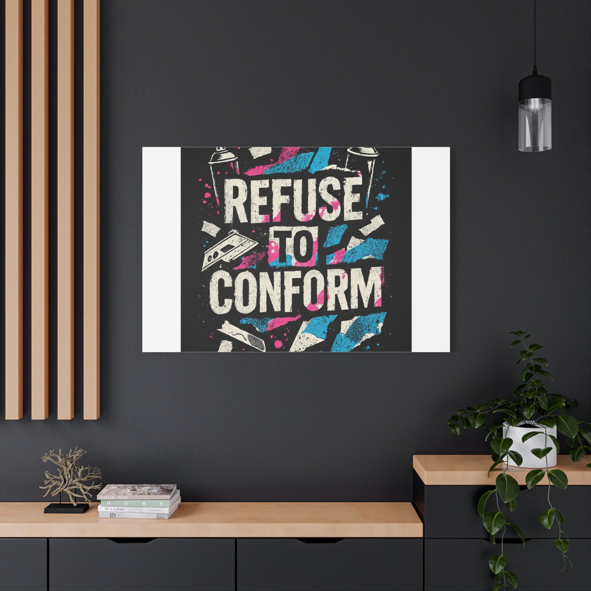 Refuse to Conform Canvas Wall Art — Urban Graffiti Motivational Print