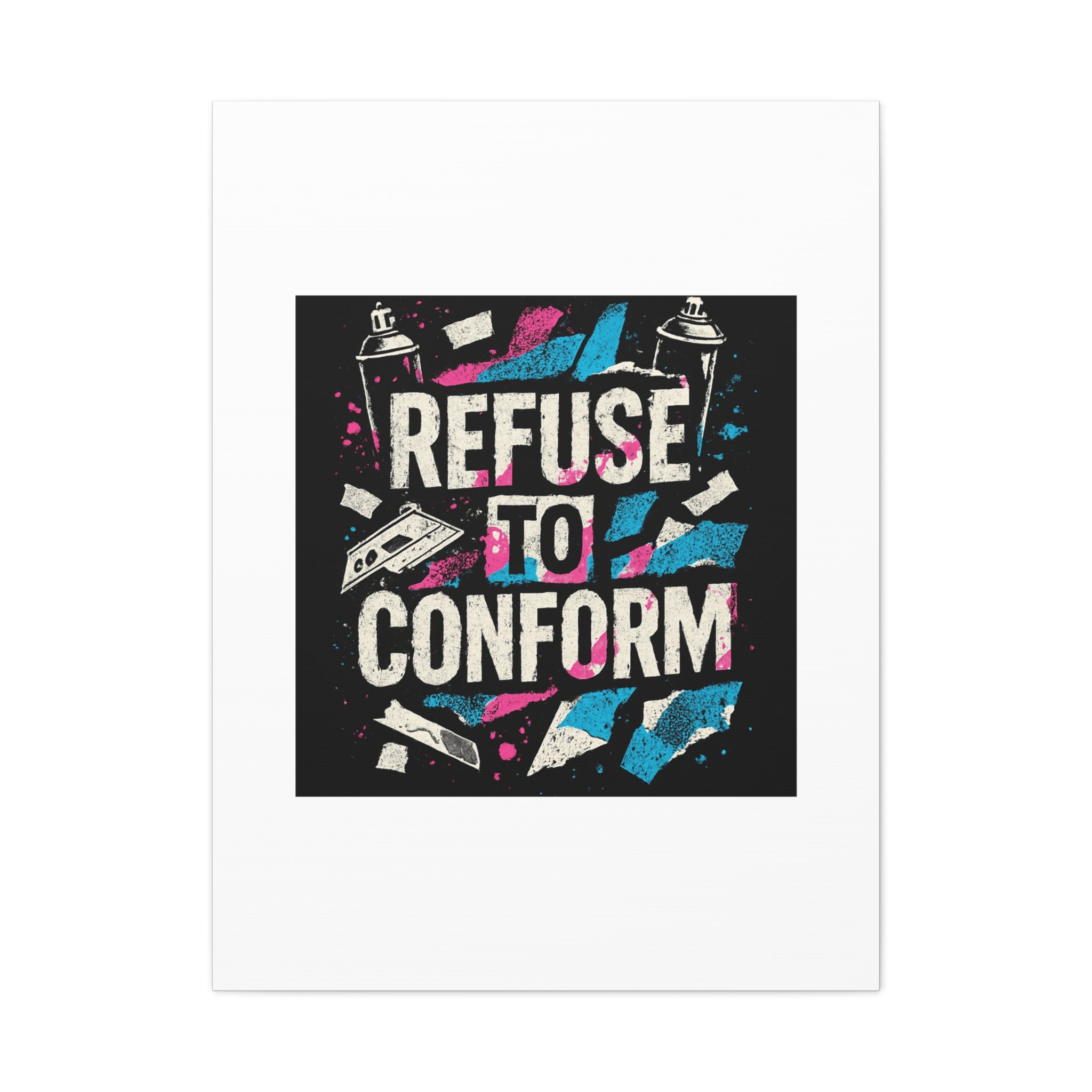Refuse to Conform Canvas Wall Art — Urban Graffiti Motivational Print
